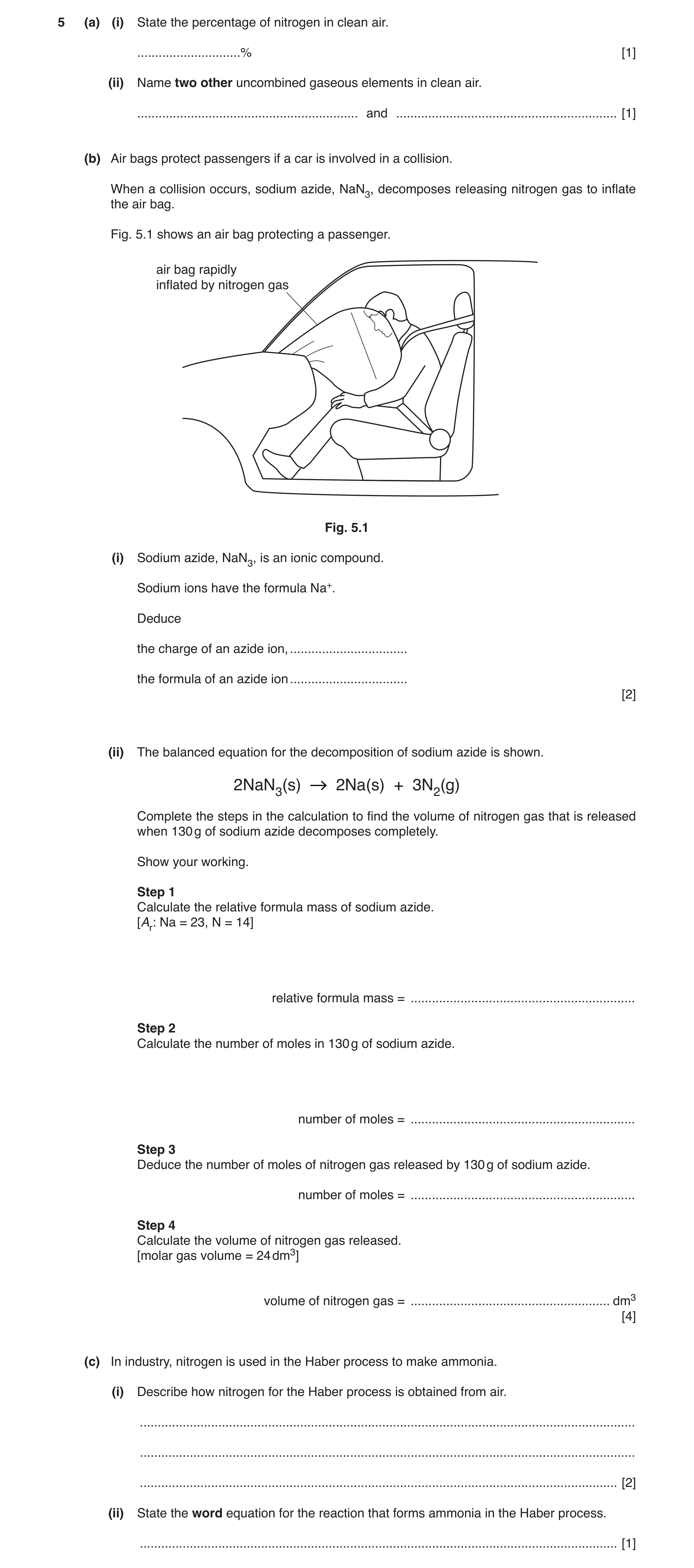 Question 3: (a) (i) State the percentage of nitrogen in clean air. .............................% [1] (ii) Name two other uncombined gaseous elements i…