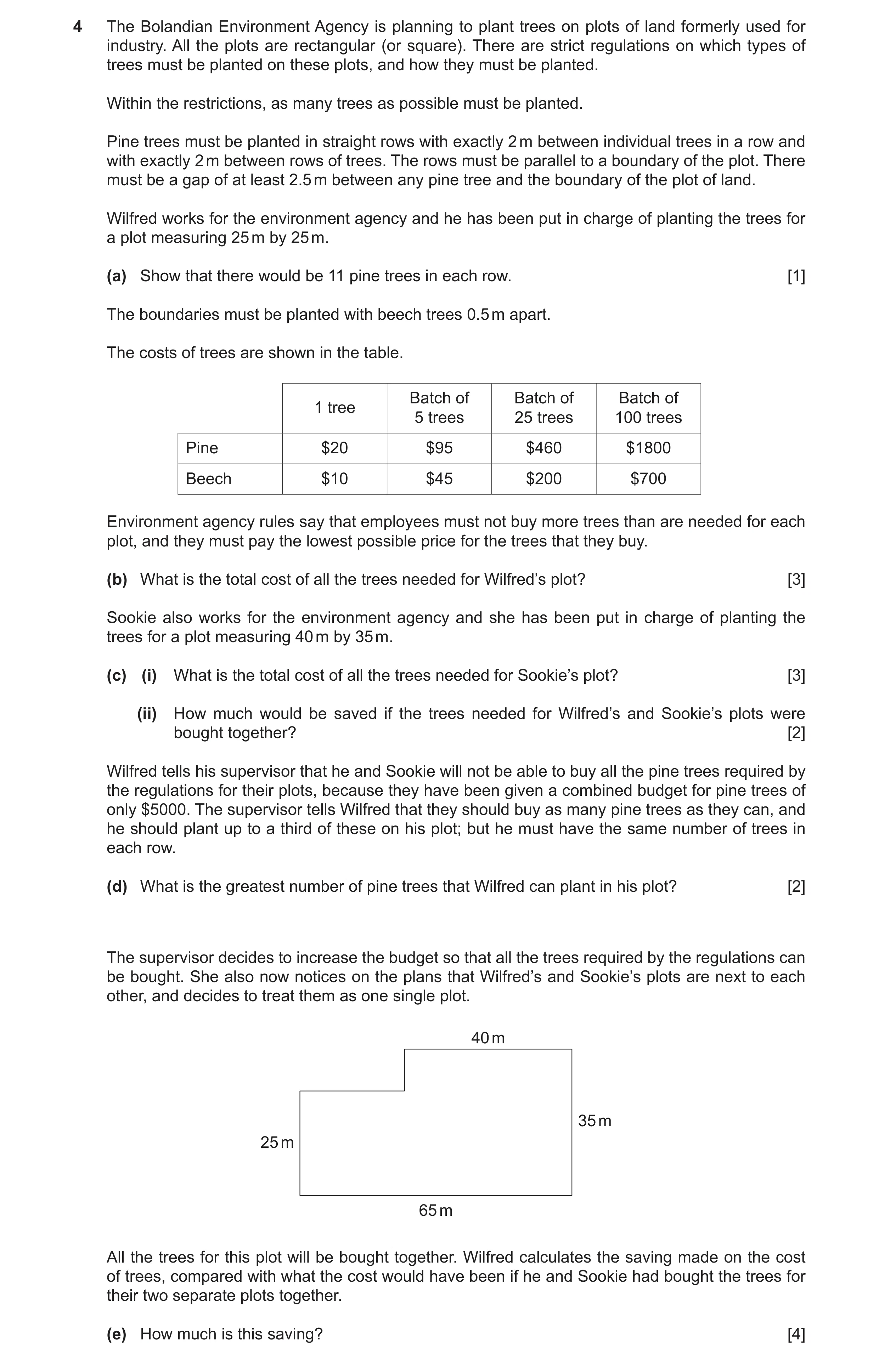 Question 117: The Bolandian Environment Agency is planning to plant trees on plots of land formerly used for industry. All the plots are rectangular (or …