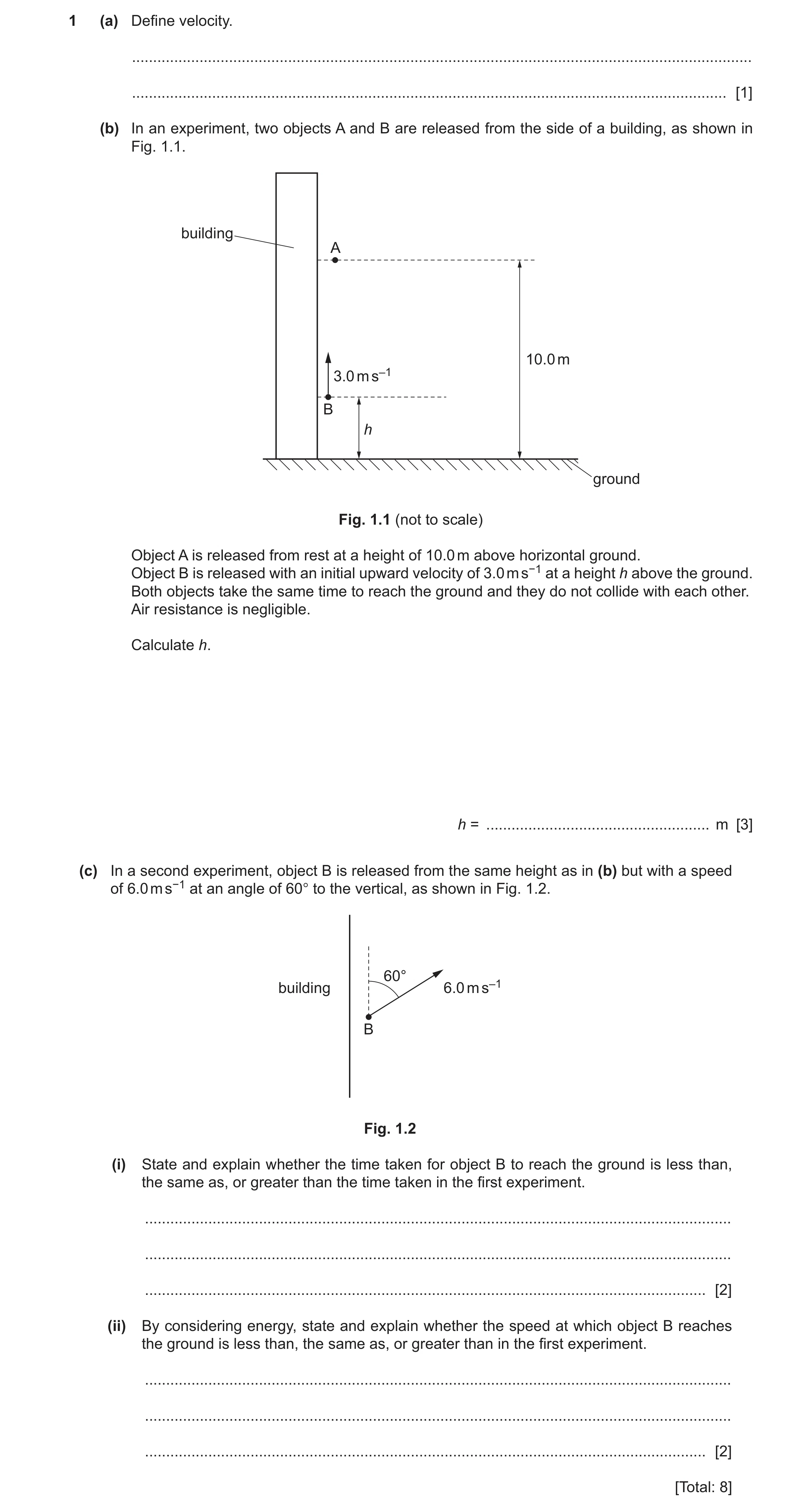 Question 14: (a) Define velocity. ......................................................................................................................…