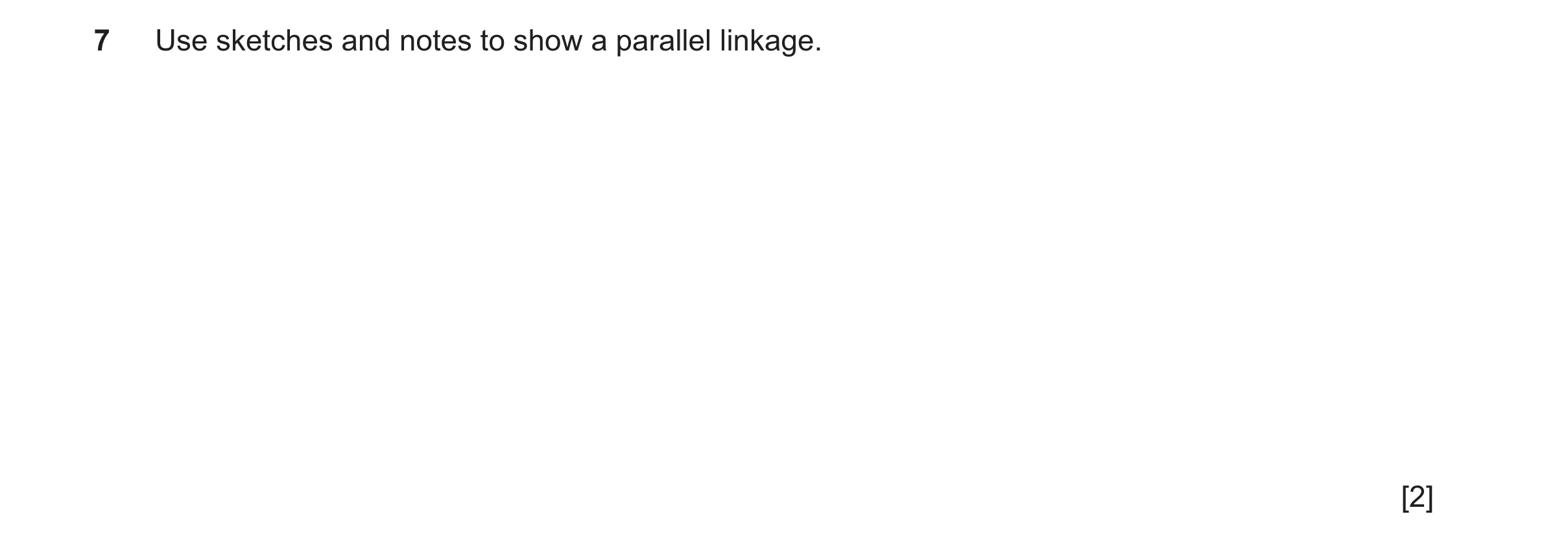 Question 164: Use sketches and notes to show a parallel linkage. [2]