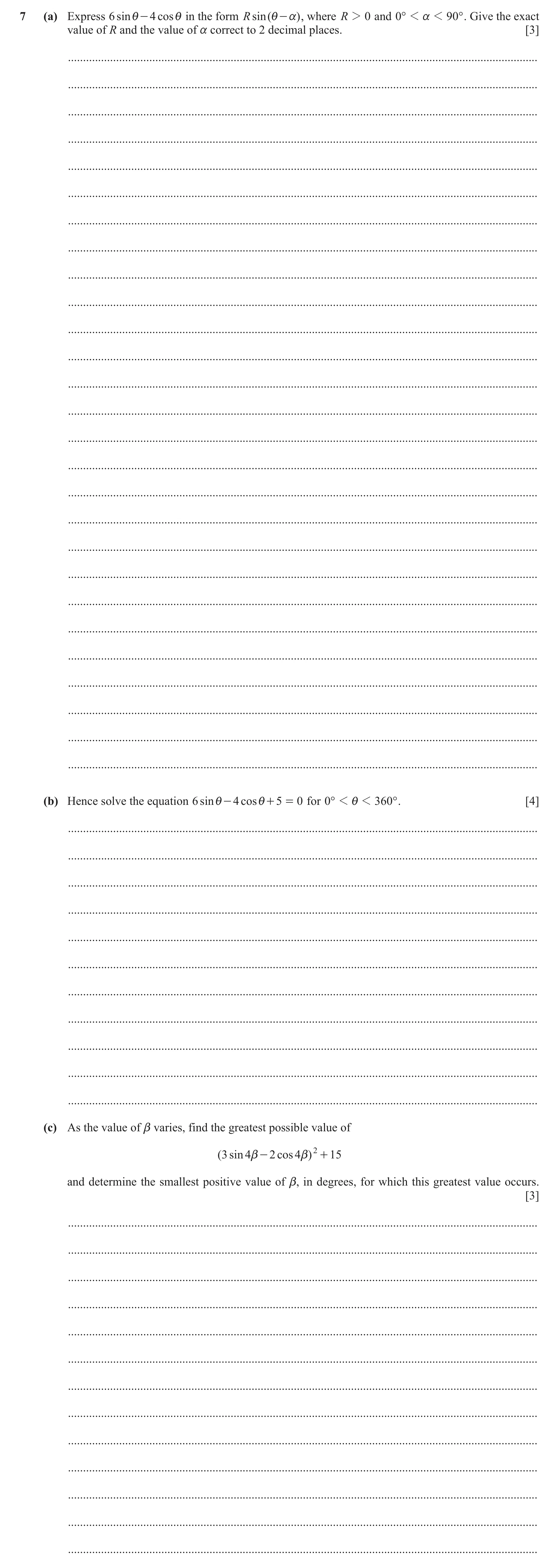 Question 91: (a) Express 6 sin i - 4 cos i in the form R sin ( i - a) , where R 2 0 and 0° 1 a 1 90° . Give the exact value of R and the value of a corr…