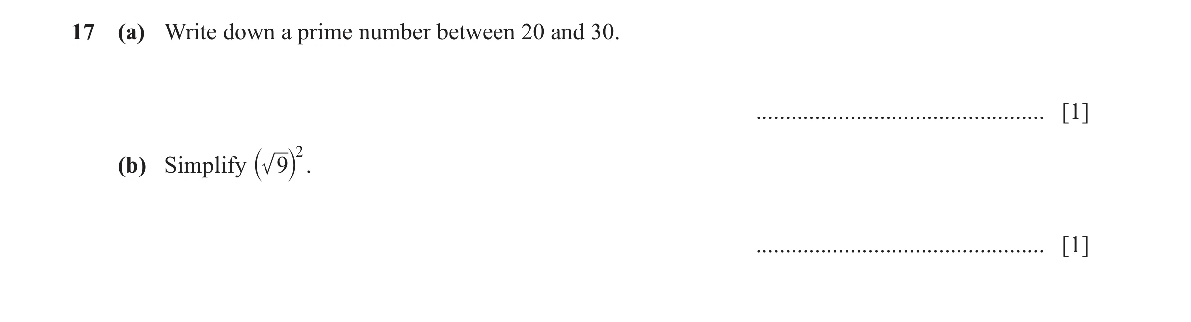 Question 164: (a) Write down a prime number between 20 and 30. ................................................. [1] 2 (b) Simplify ` 9j . ..............…