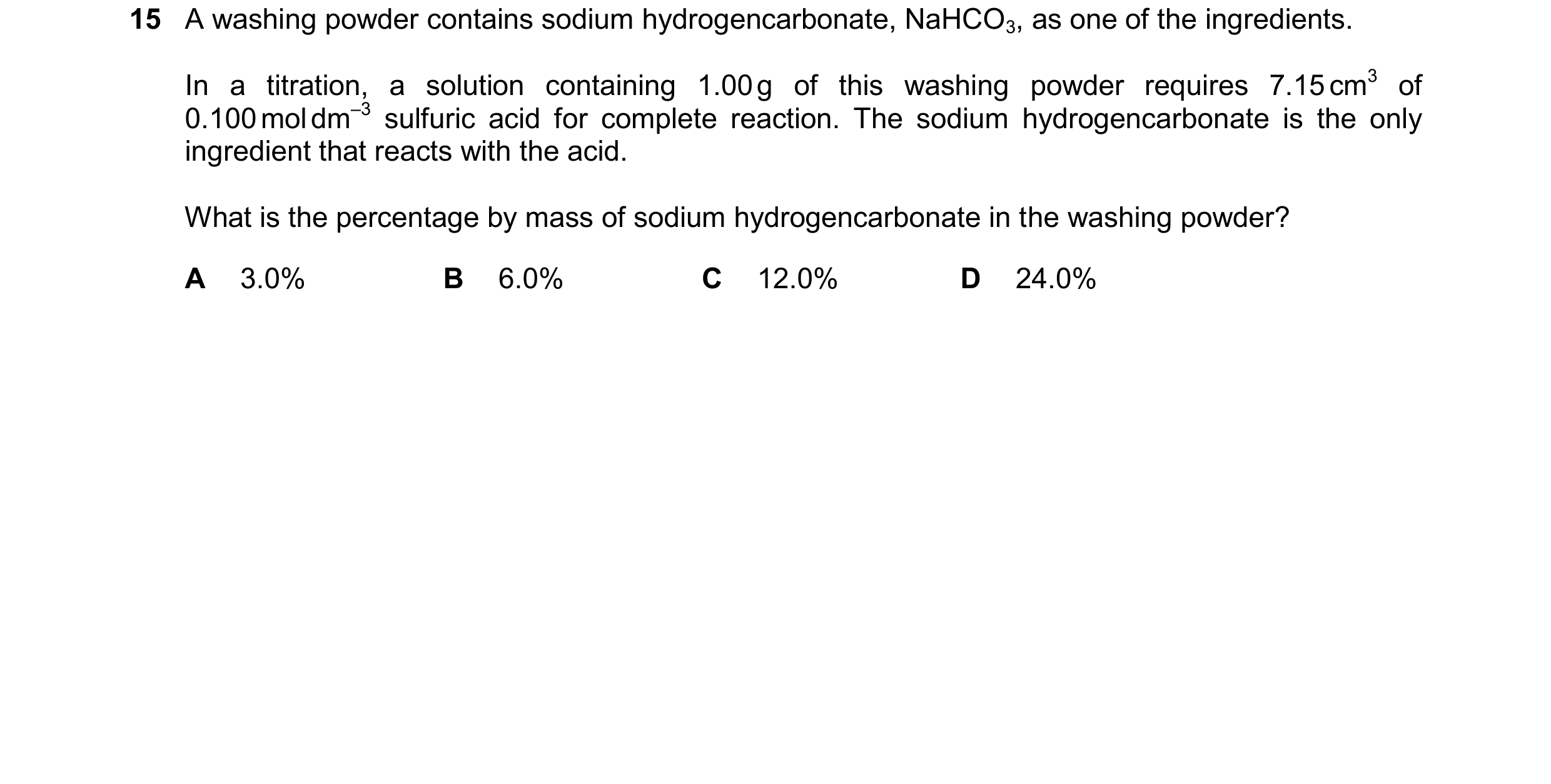Question 287: A washing powder contains sodium hydrogencarbonate, NaHCO3, as one of the ingredients. In a titration, a solution containing 1.00g of this …