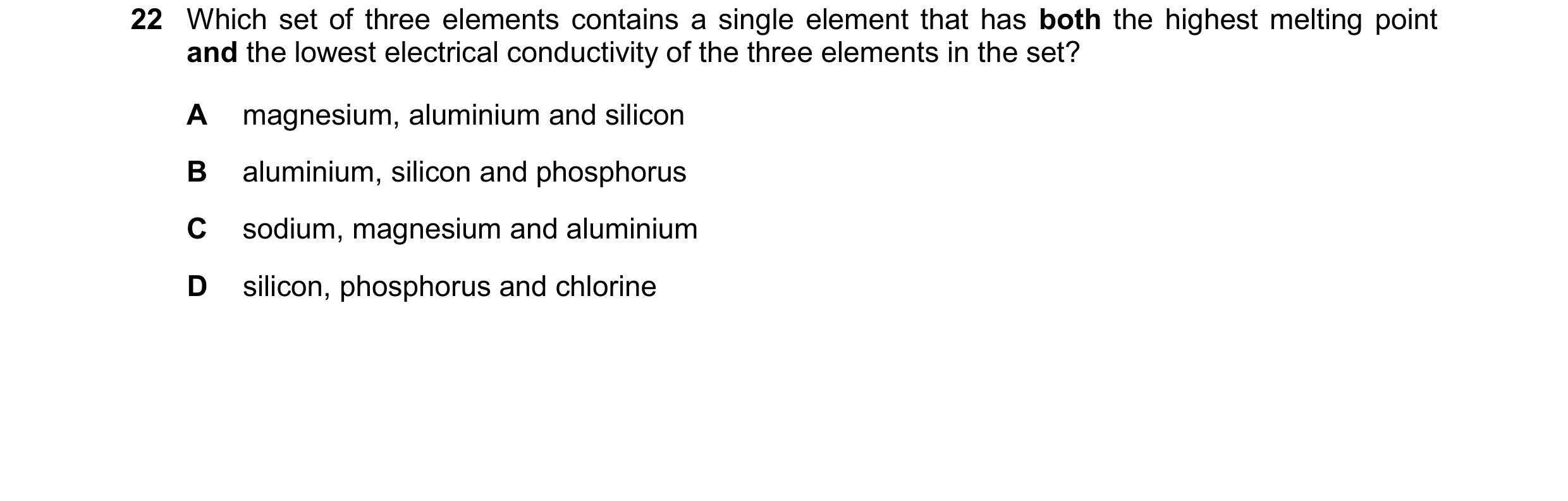 Question 109: Which set of three elements contains a single element that has both the highest melting point and the lowest electrical conductivity of the…