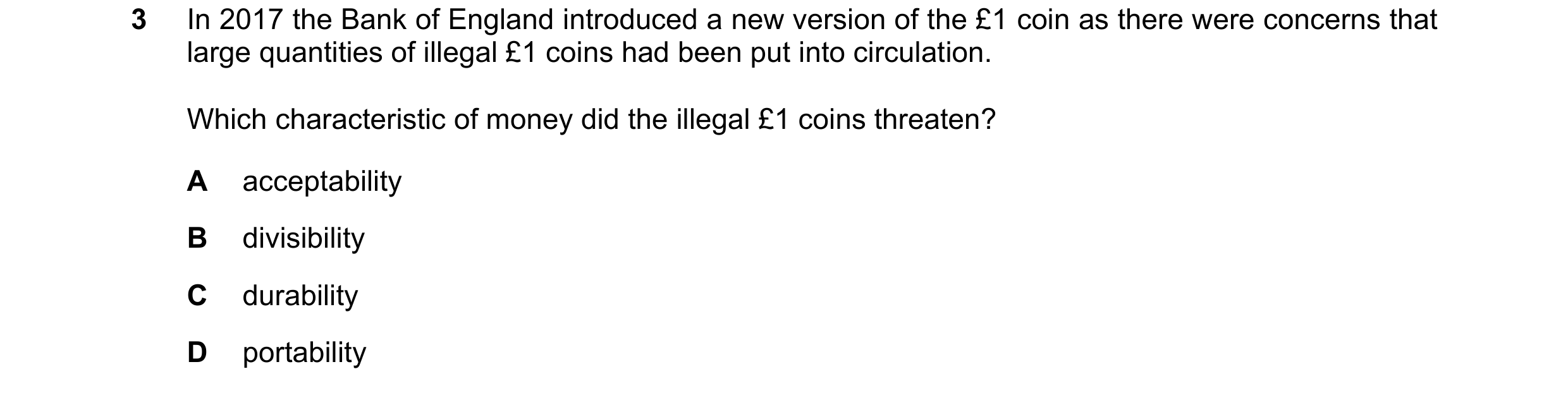 Question 33: In 2017 the Bank of England introduced a new version of the £1 coin as there were concerns that large quantities of illegal £1 coins had be…