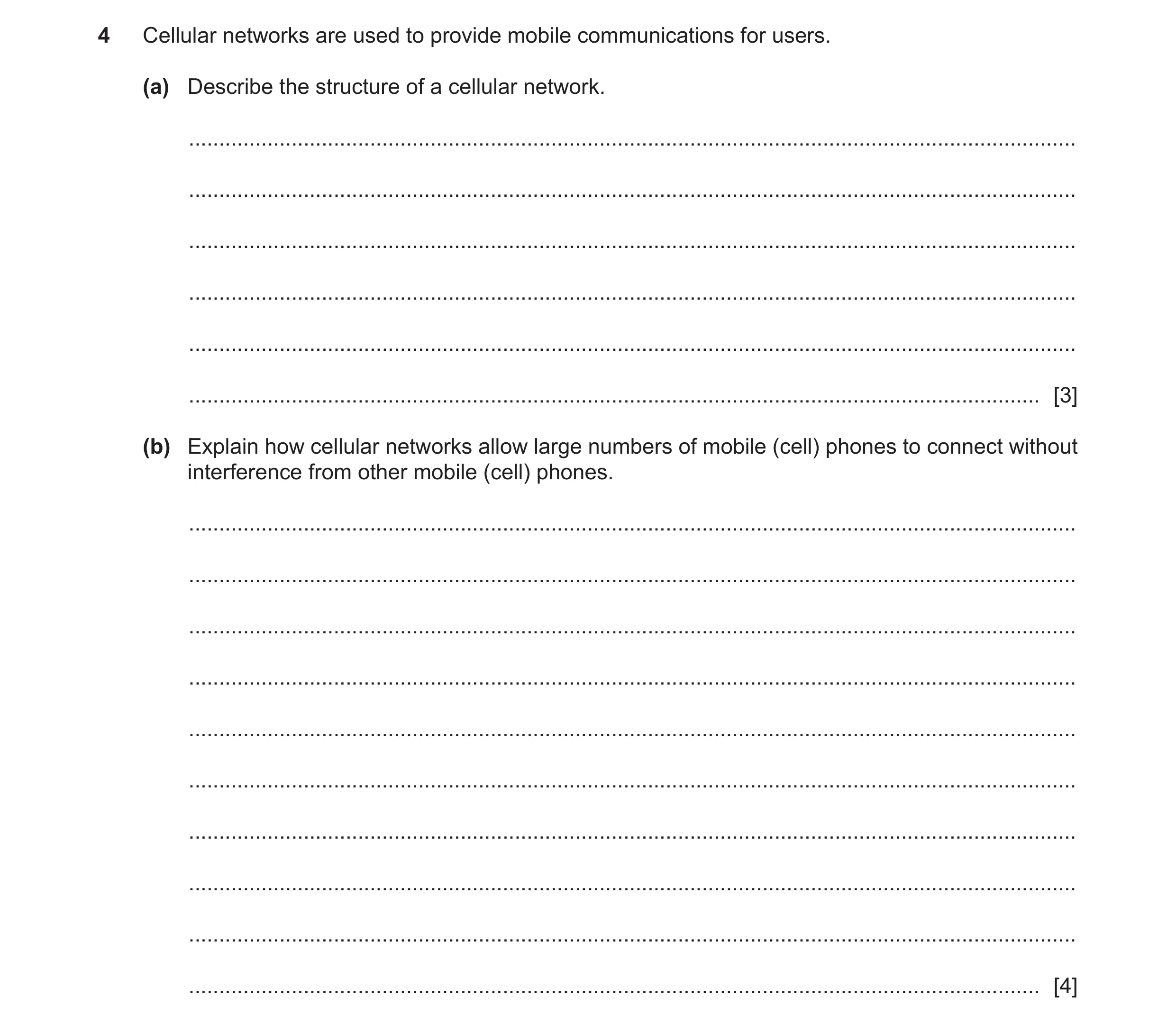 Question 13: Cellular networks are used to provide mobile communications for users. (a) Describe the structure of a cellular network. ..................…