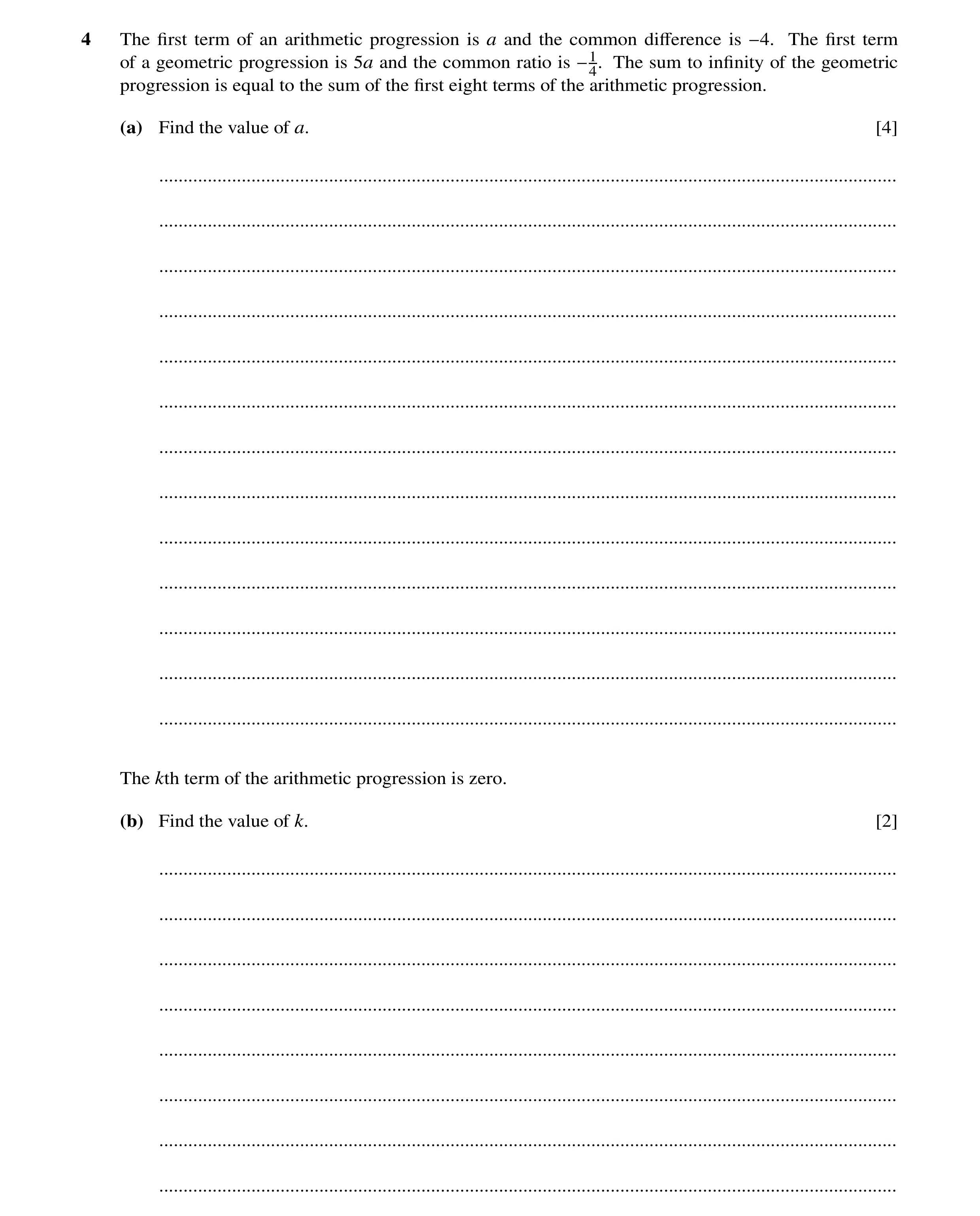 Question 51: The ﬁrst term of an arithmetic progression is a and the common diﬀerence is The ﬁrst term of a geometric progression is 5a and the common r…