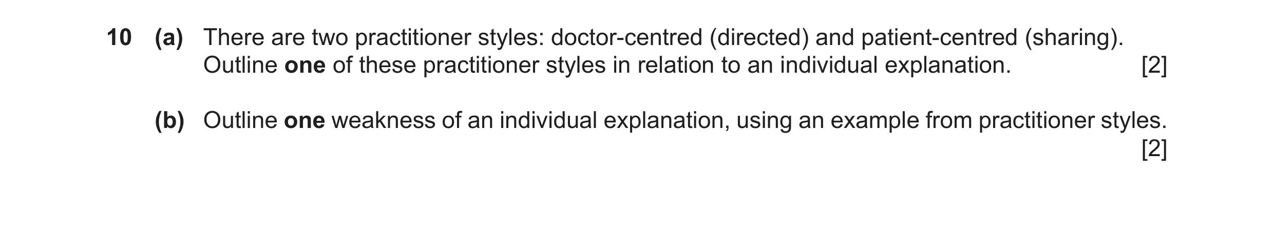 Question 13: (a) There are two practitioner styles: doctor‑centred (directed) and patient‑centred (sharing). Outline one of these practitioner styles in…