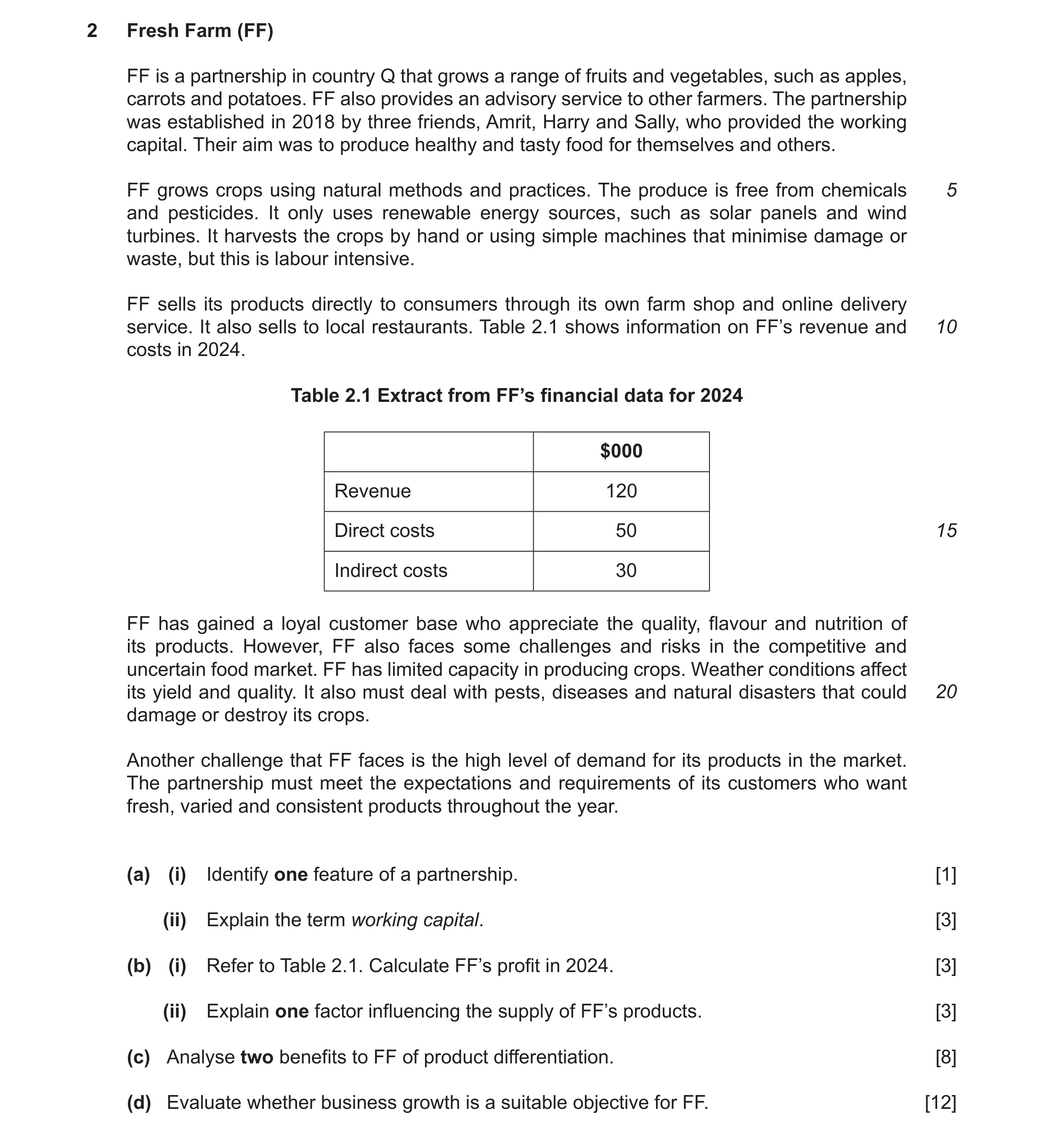 Question 19: Fresh Farm (FF) FF is a partnership in country Q that grows a range of fruits and vegetables, such as apples, carrots and potatoes. FF also…