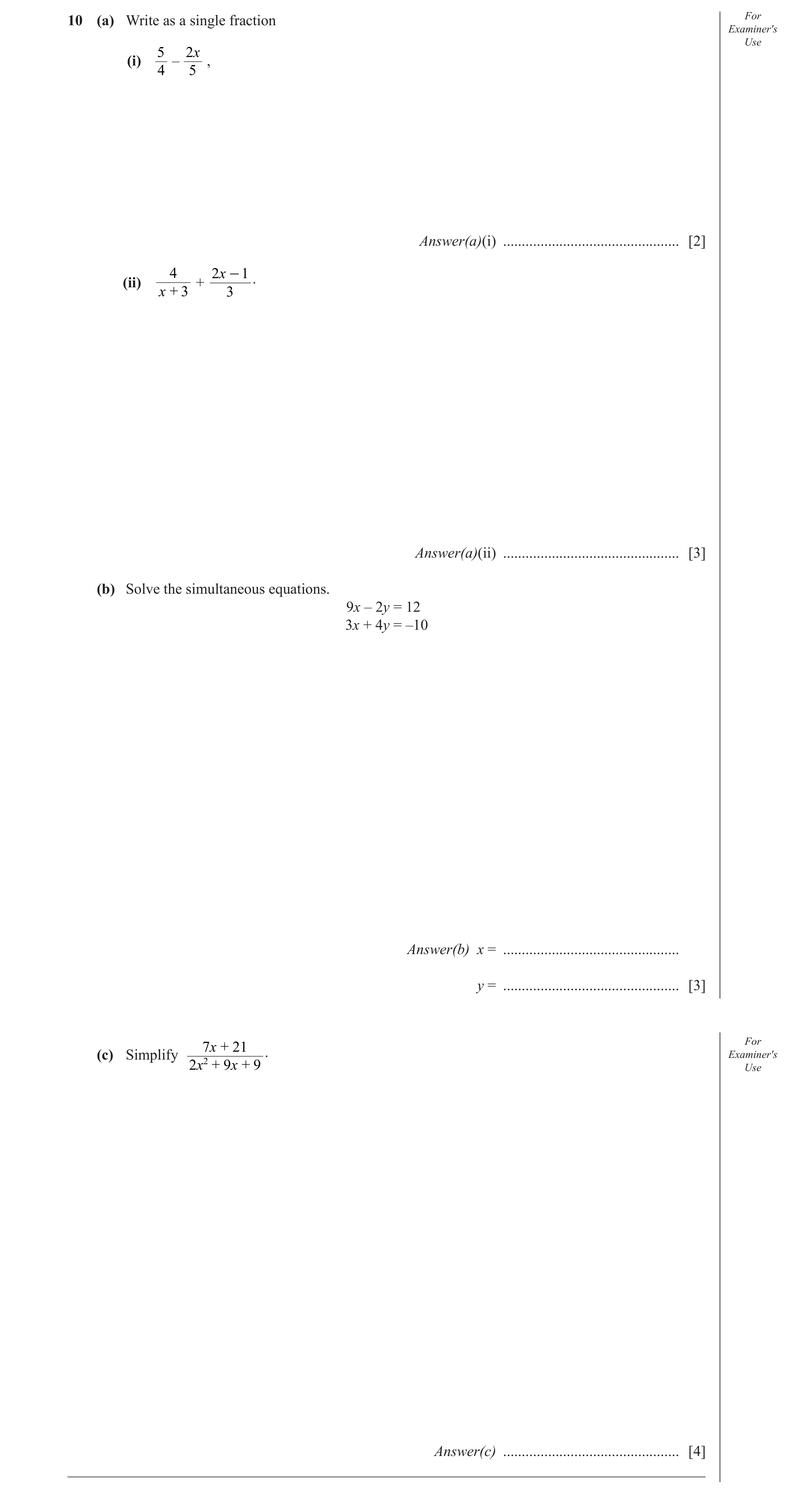 Question 15: (a) Write as a single fraction For Examiner′s Use 5 2x (i) – , 4 5 Answer(a)(i) ............................................... [2] 4 2x - …
