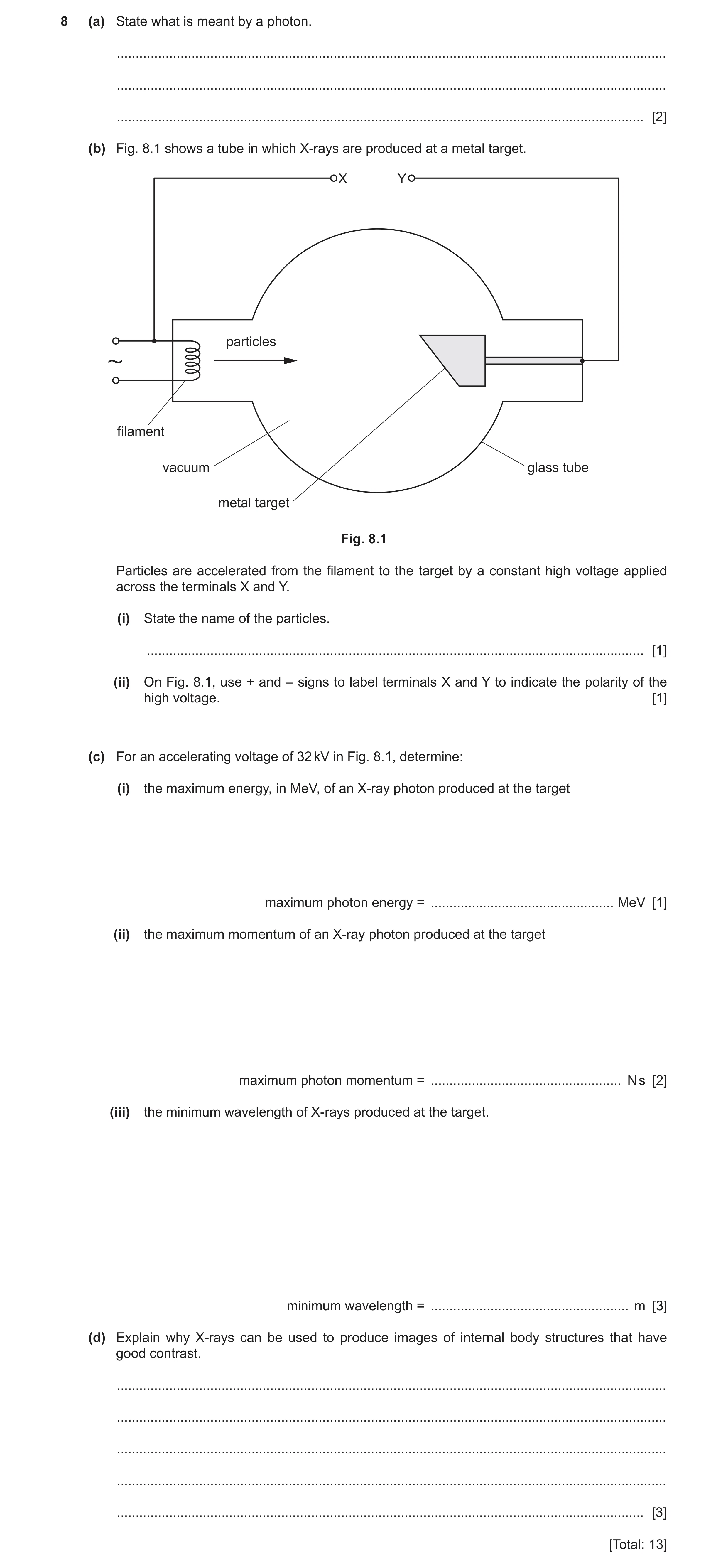 Question 23: (a) State what is meant by a photon. ......................................................................................................…