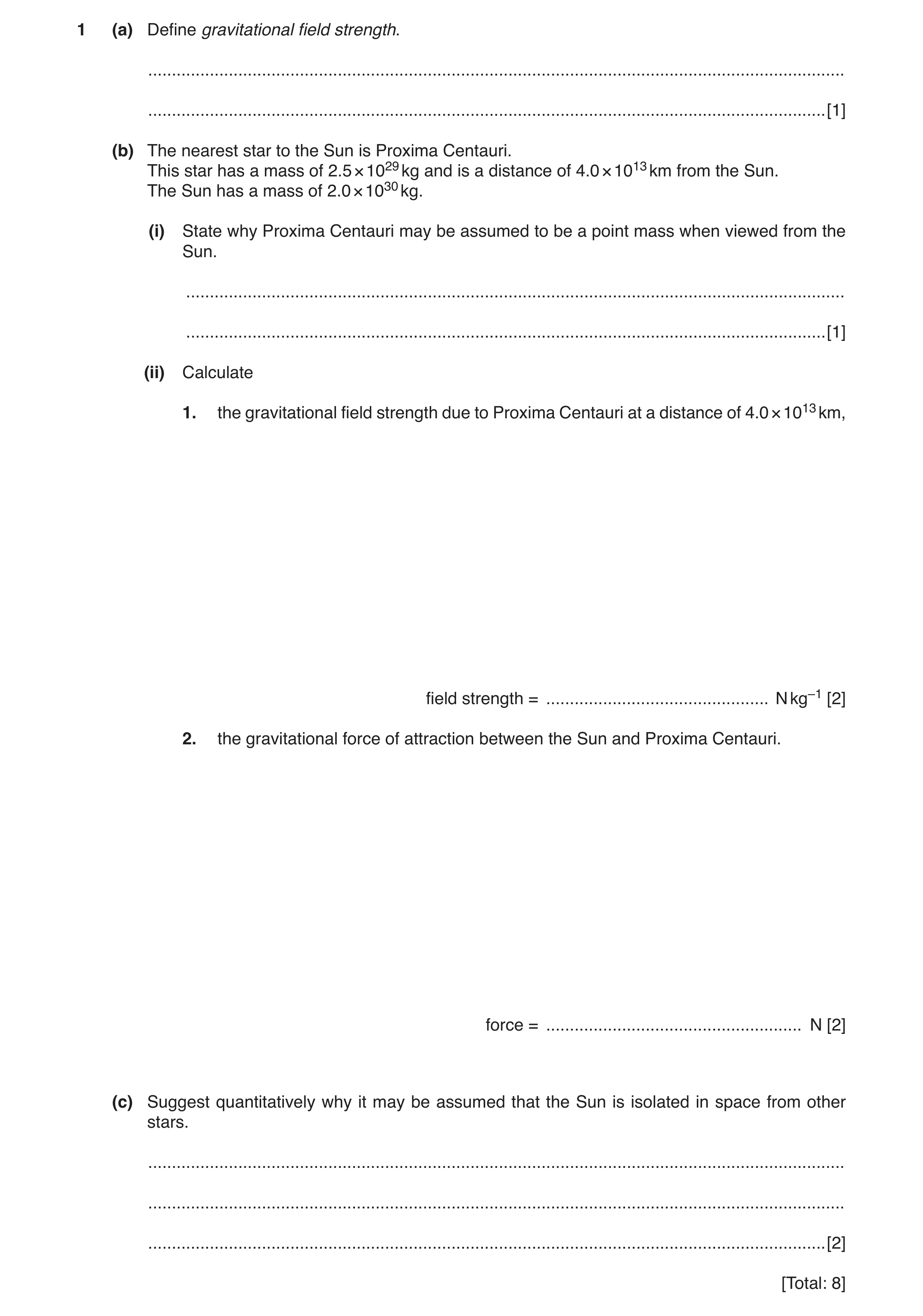 Question 27: (a) Define gravitational field strength. ..................................................................................................…