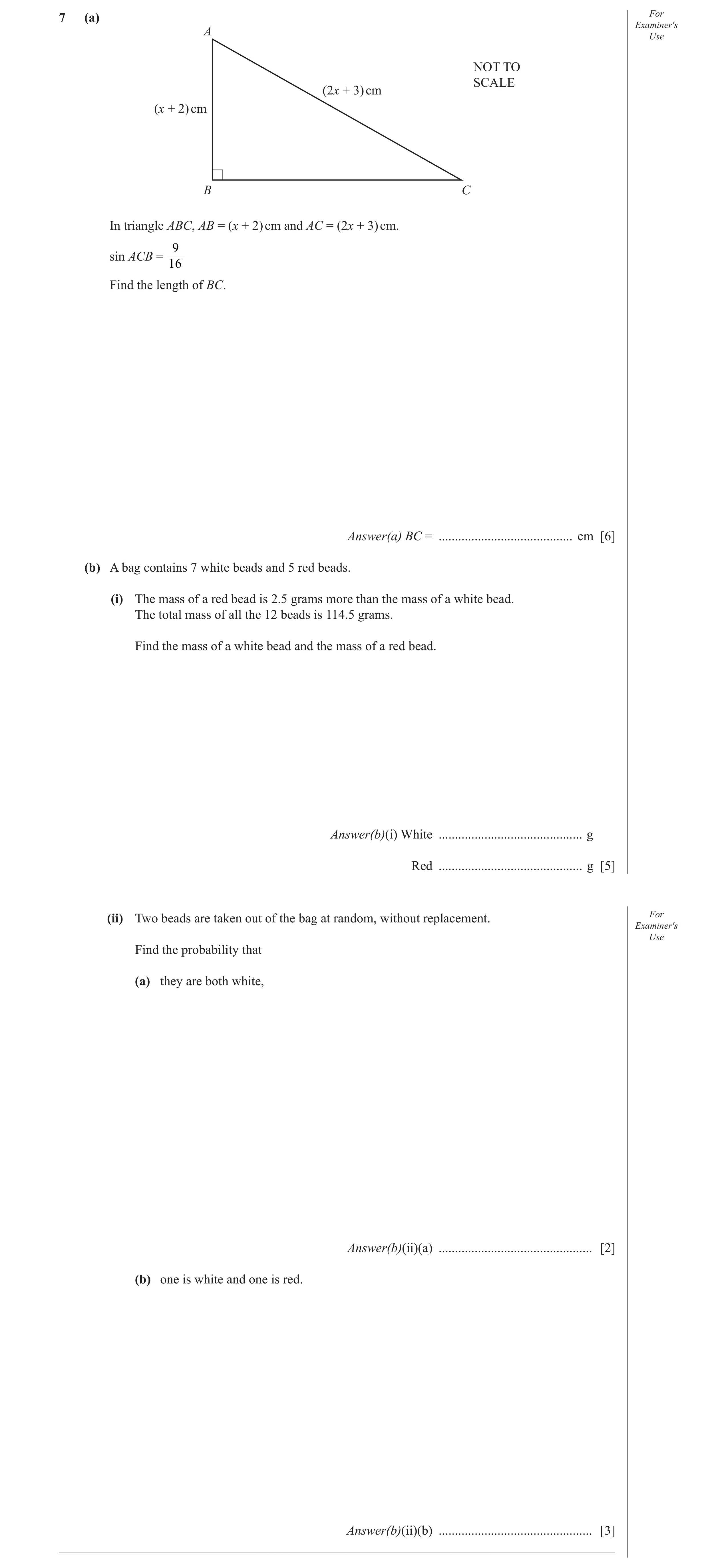 Question 2: (a) For Examiner′s A Use NOT TO SCALE (2x + 3) cm (x + 2) cm B C In triangle ABC, AB = (x + 2) cm and AC = (2x + 3) cm. 9 sin ACB = 16 Find…