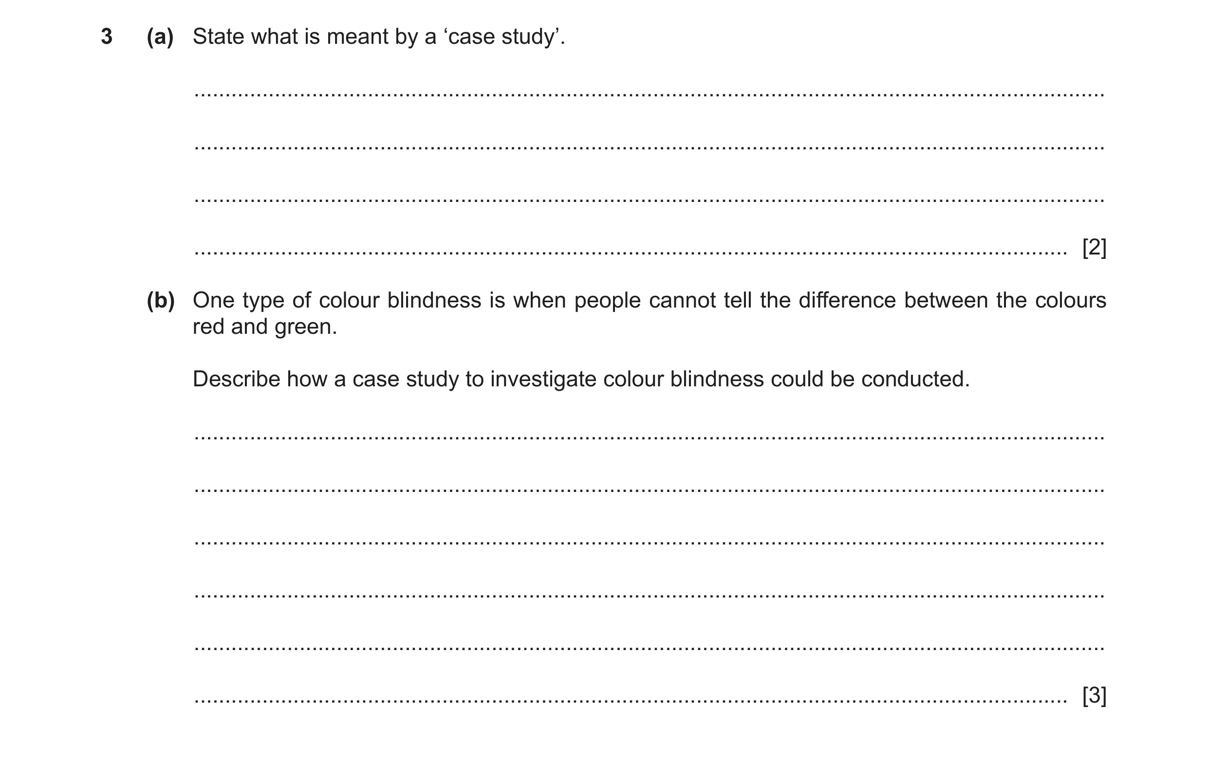Question 191: (a) State what is meant by a ‘case study’. ................................................................................................…