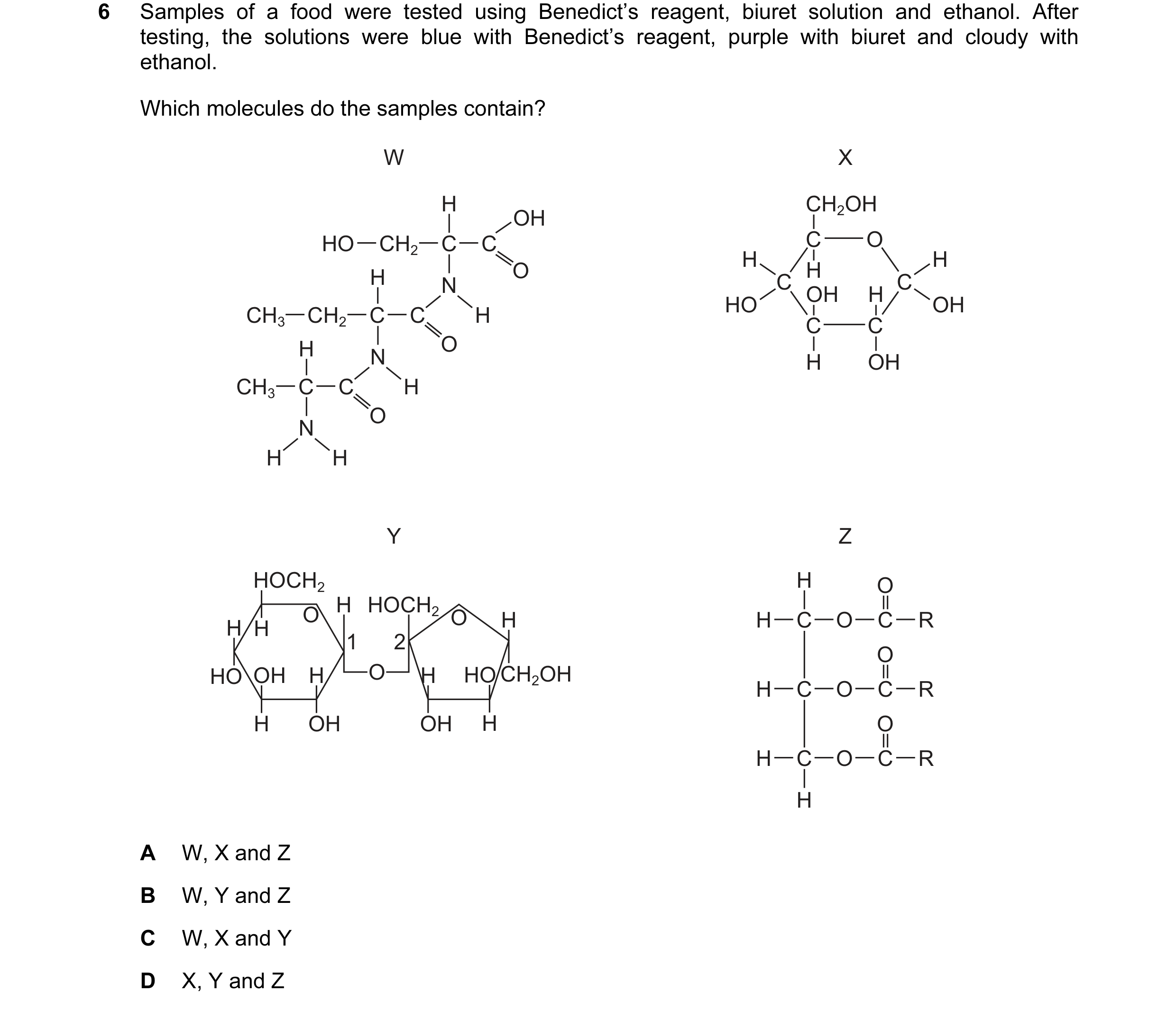 Question 5: Samples of a food were tested using Benedict’s reagent, biuret solution and ethanol. After testing, the solutions were blue with Benedict’s…