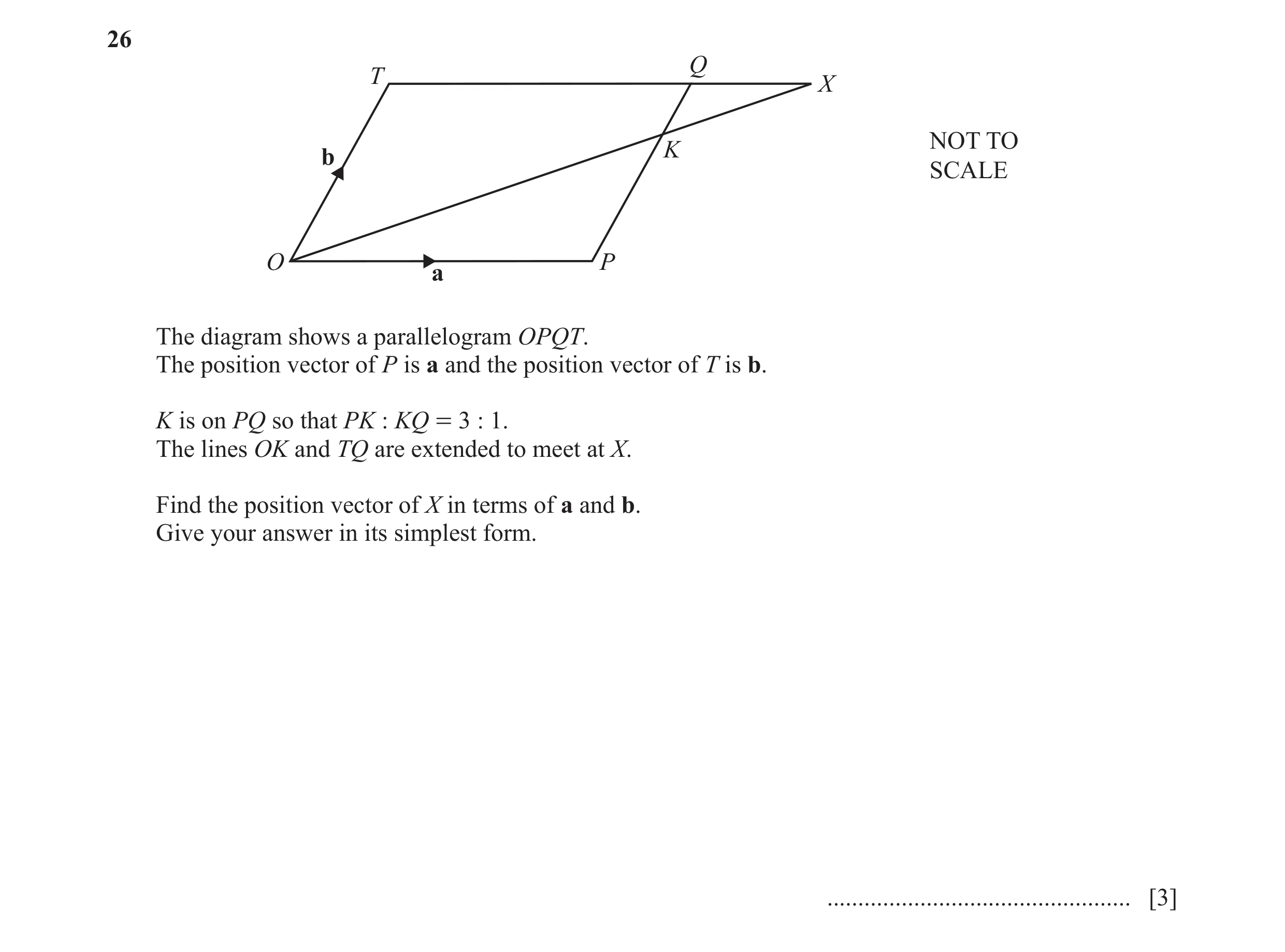 Question 68: Q T X NOT TO K b SCALE O P a The diagram shows a parallelogram OPQT. The position vector of P is a and the position vector of T is b. K is …