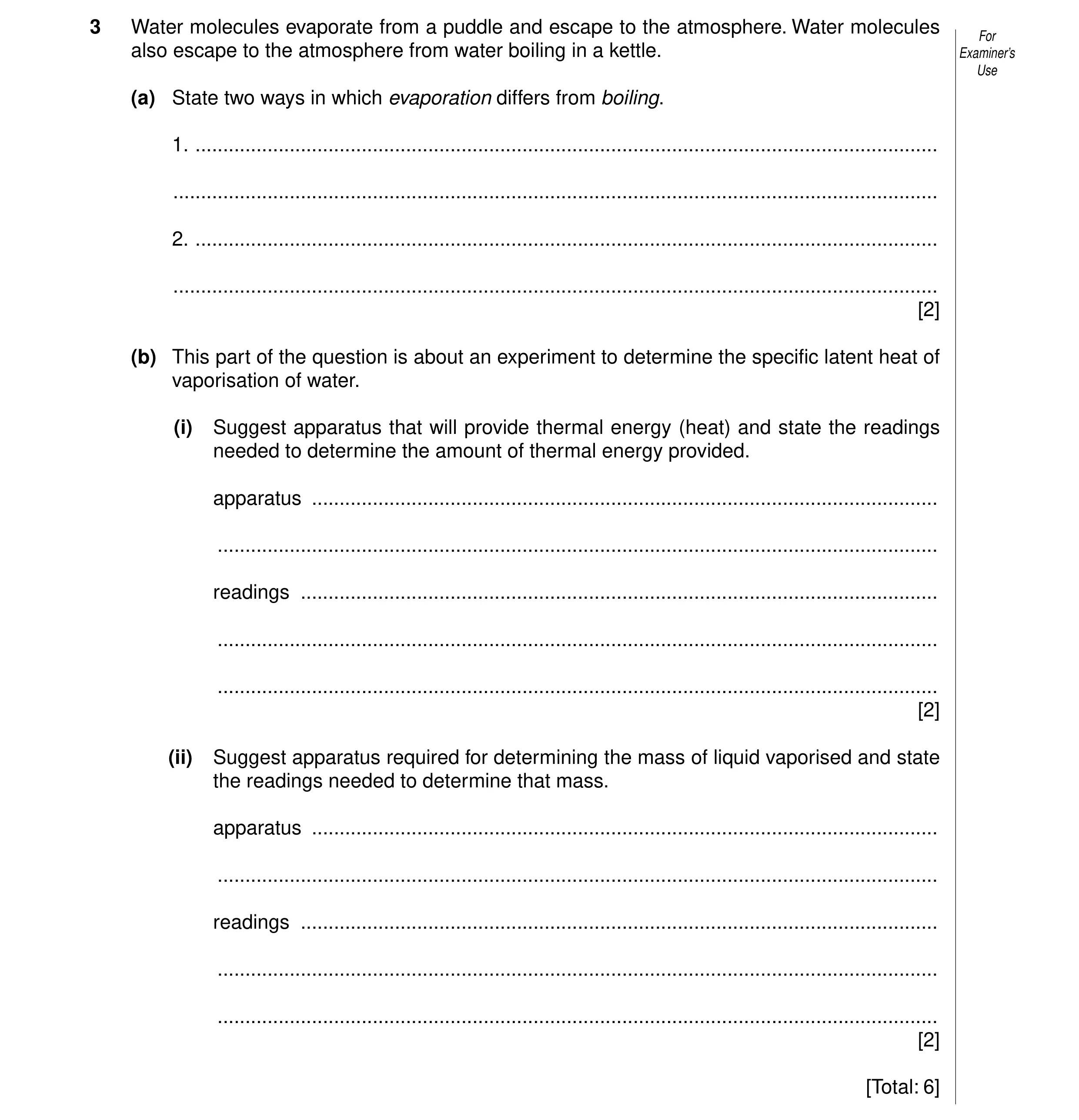 Question 33: Water molecules evaporate from a puddle and escape to the atmosphere. Water molecules For also escape to the atmosphere from water boiling …