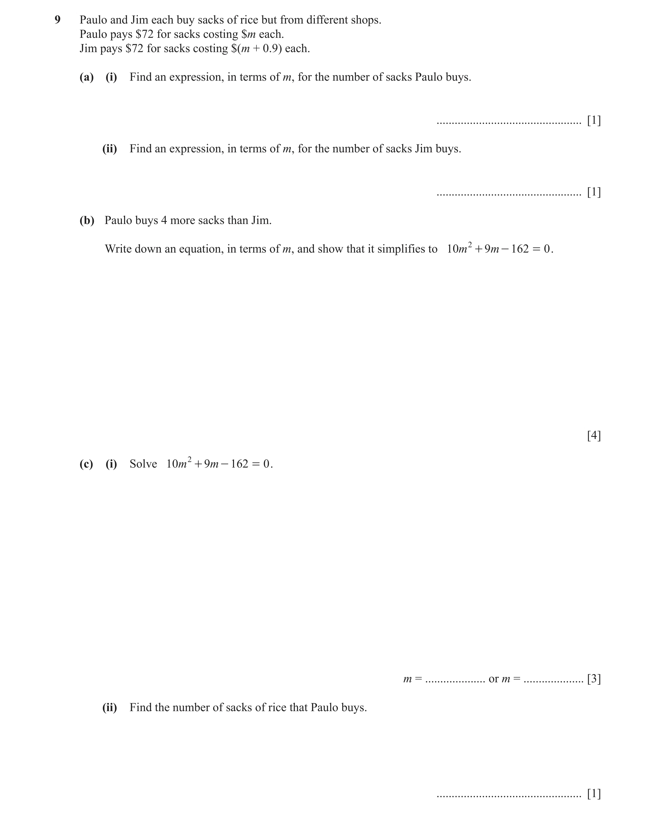 Question 88: Paulo and Jim each buy sacks of rice but from different shops. Paulo pays $72 for sacks costing $m each. Jim pays $72 for sacks costing $(m…