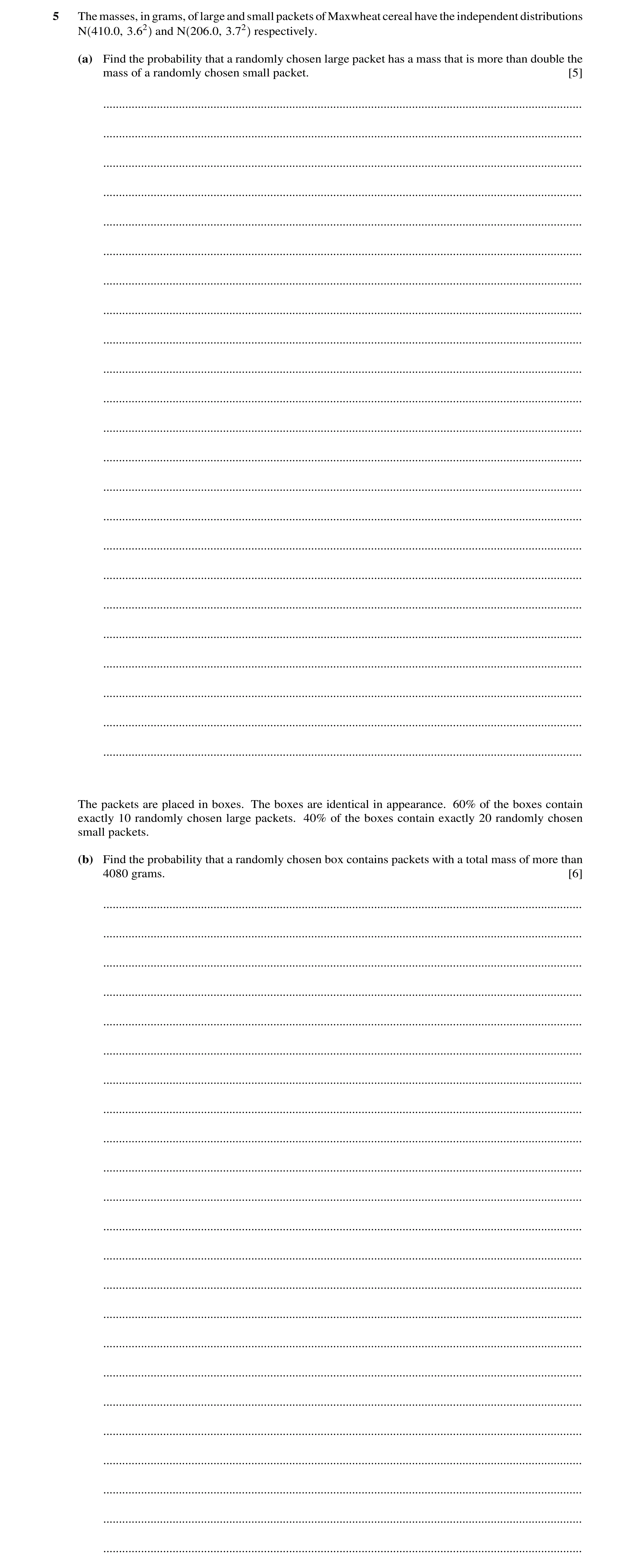Question 163: The masses, in grams, of large andsmall packets of Maxwheat cereal have the independent distributions N 410.0, 3.62 and N 206.0, 3.72 respe…