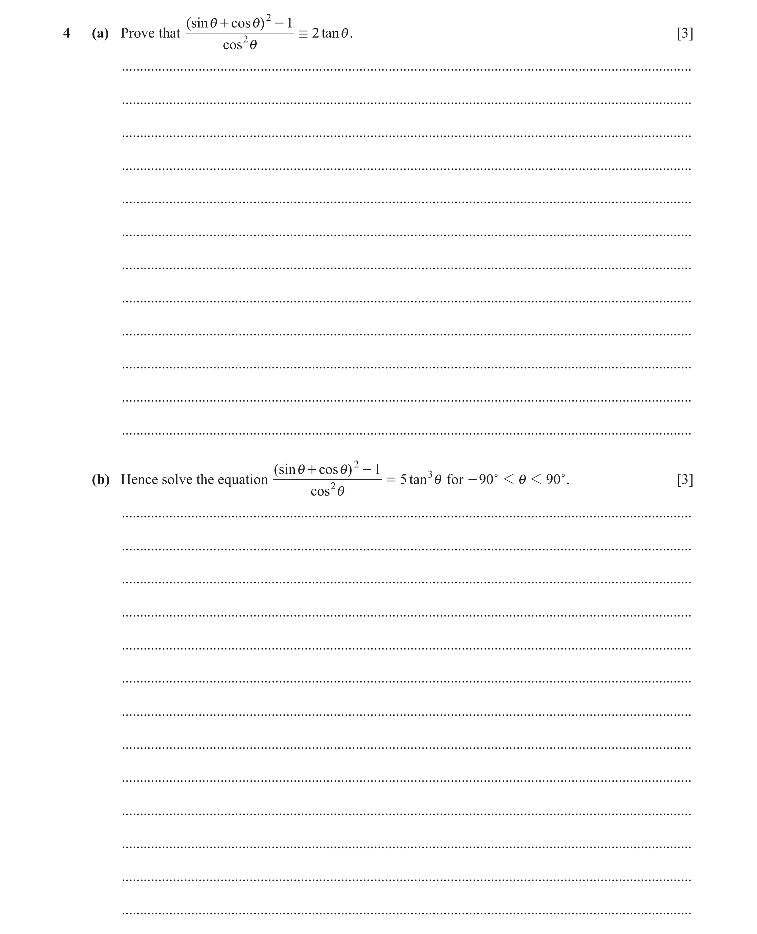 Question 106: ( sin i + cos i) 2 - 1 i . [3]4 (a) Prove that 2 / 2 tan cos i ............................................................................…