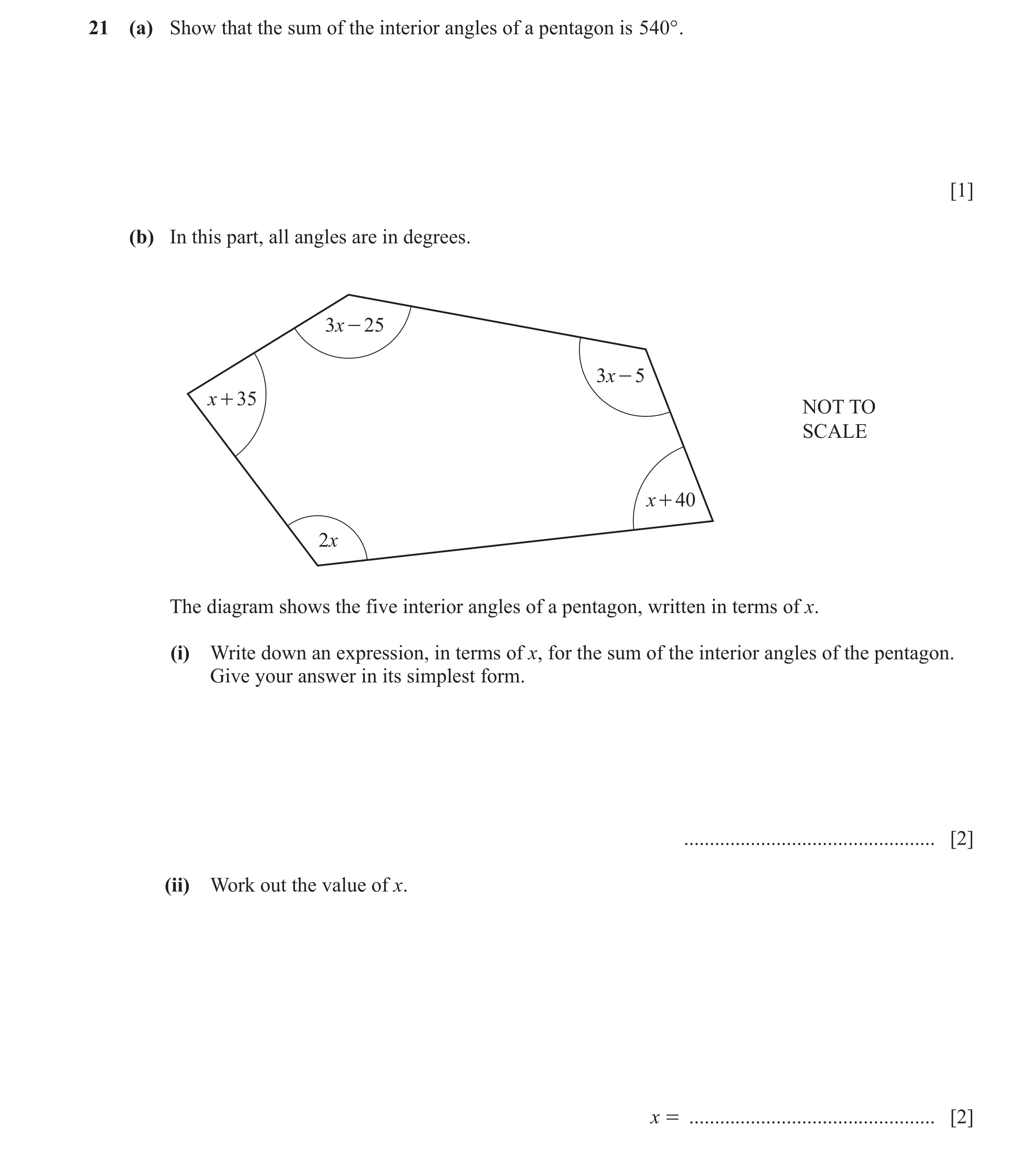 Question 104: (a) Show that the sum of the interior angles of a pentagon is 540° . [1] (b) In this part, all angles are in degrees. 3x - 25 3x - 5 x + 35…