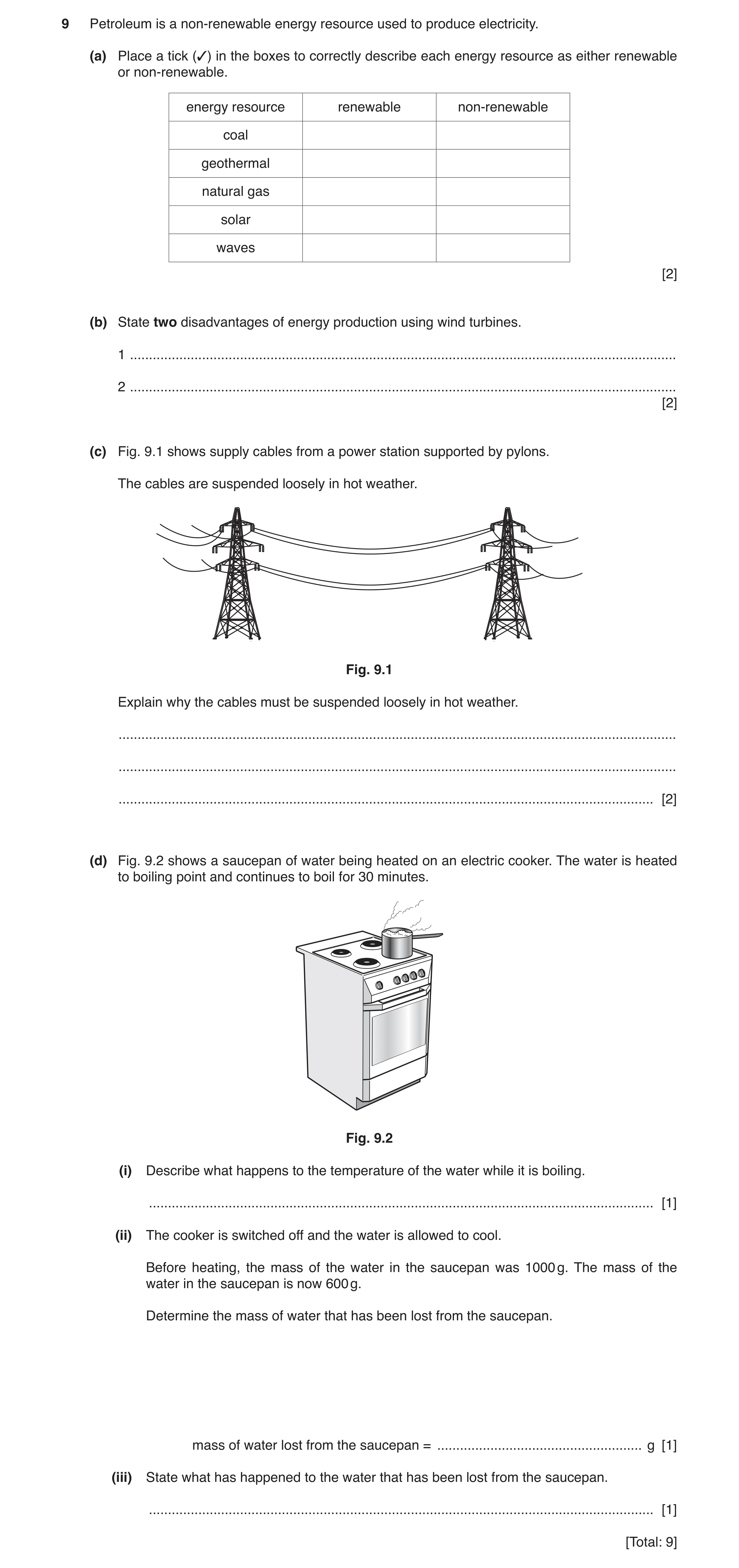 Question 19: Petroleum is a non-renewable energy resource used to produce electricity. (a) Place a tick (3) in the boxes to correctly describe each ener…