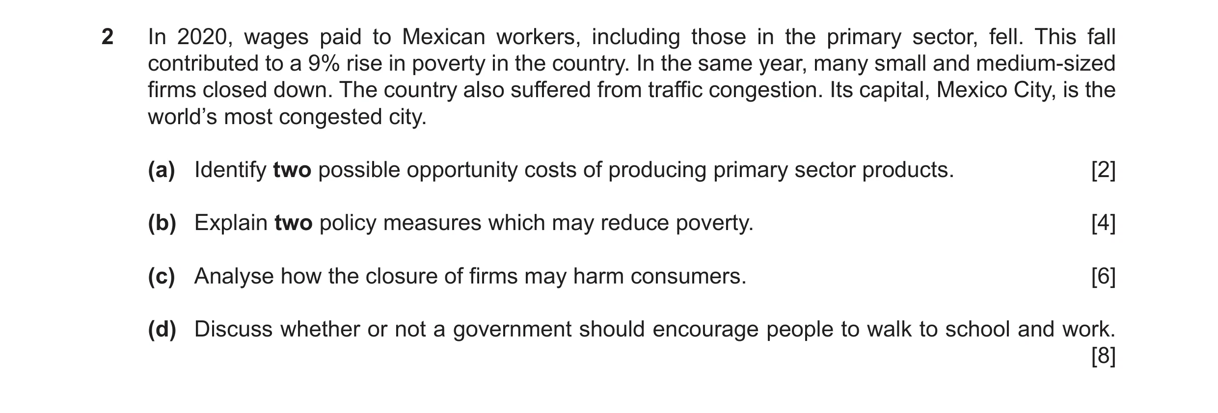 Question 30: In 2020, wages paid to Mexican workers, including those in the primary sector, fell. This fall contributed to a 9% rise in poverty in the c…