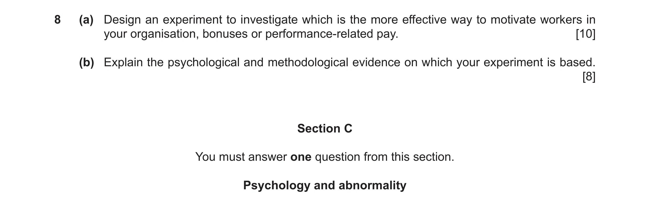 Question 42: (a) Design an experiment to investigate which is the more effective way to motivate workers in your organisation, bonuses or performance-re…