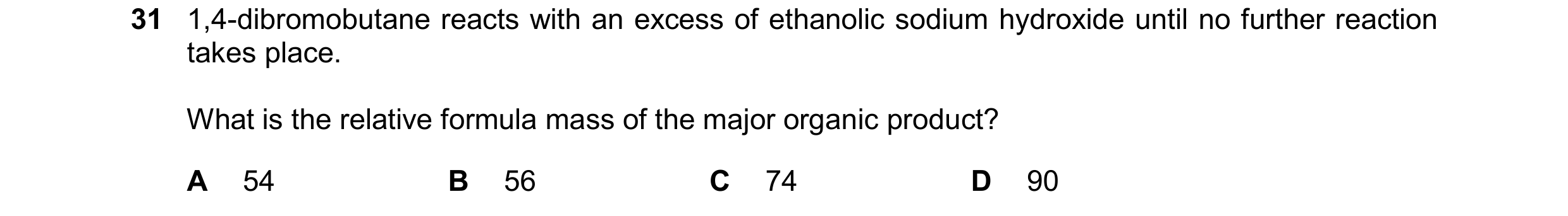 Question 265: 1,4-dibromobutane reacts with an excess of ethanolic sodium hydroxide until no further reaction takes place. What is the relative formula m…
