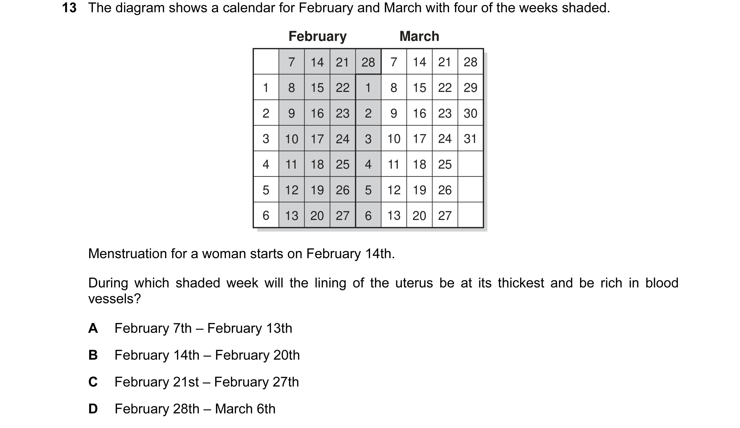 Question 28: The diagram shows a calendar for February and March with four of the weeks shaded. February March 7 14 21 28 7 14 21 28 1 8 15 22 1 8 15 22…
