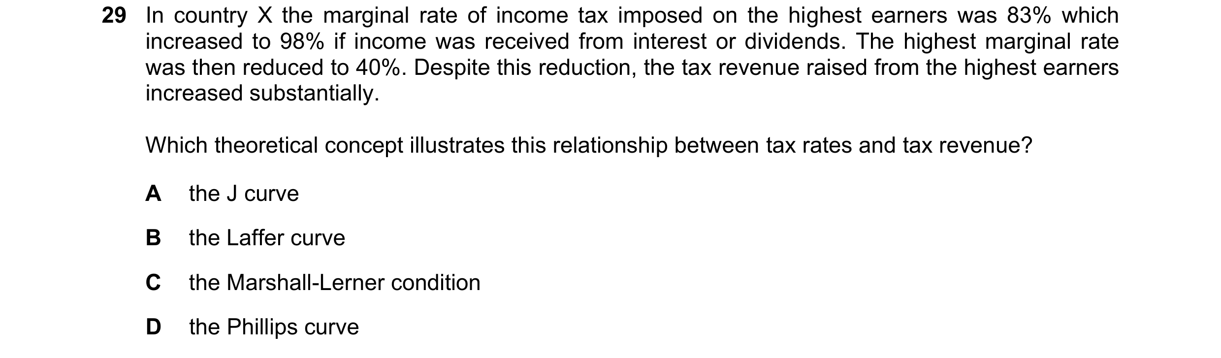 Question 70: In country X the marginal rate of income tax imposed on the highest earners was 83% which increased to 98% if income was received from inte…