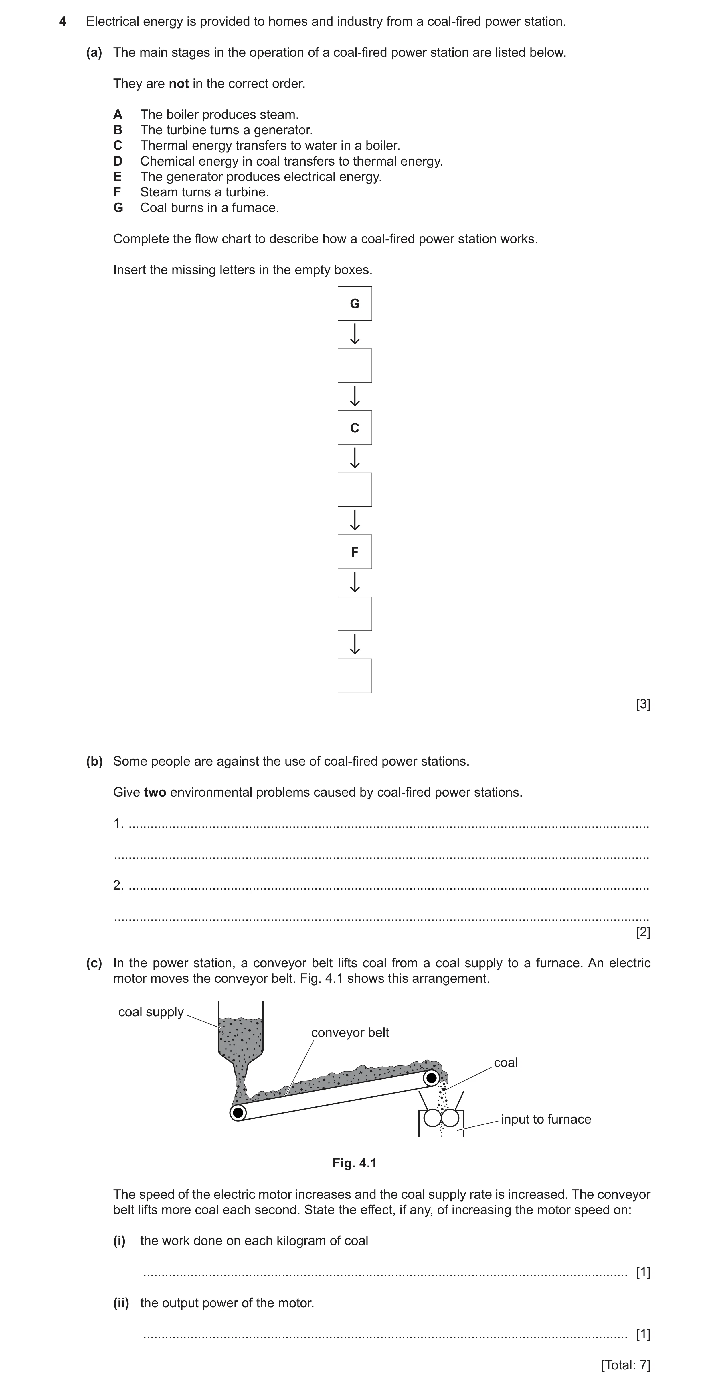 Question 95: Electrical energy is provided to homes and industry from a coal-fired power station. (a) The main stages in the operation of a coal-fired p…