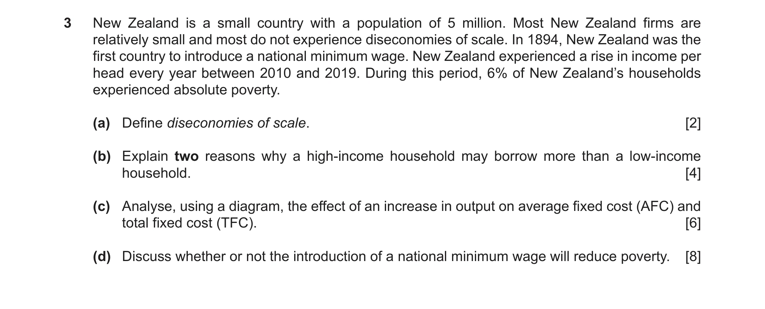 Question 20: New Zealand is a small country with a population of 5 million. Most New Zealand firms are relatively small and most do not experience disec…