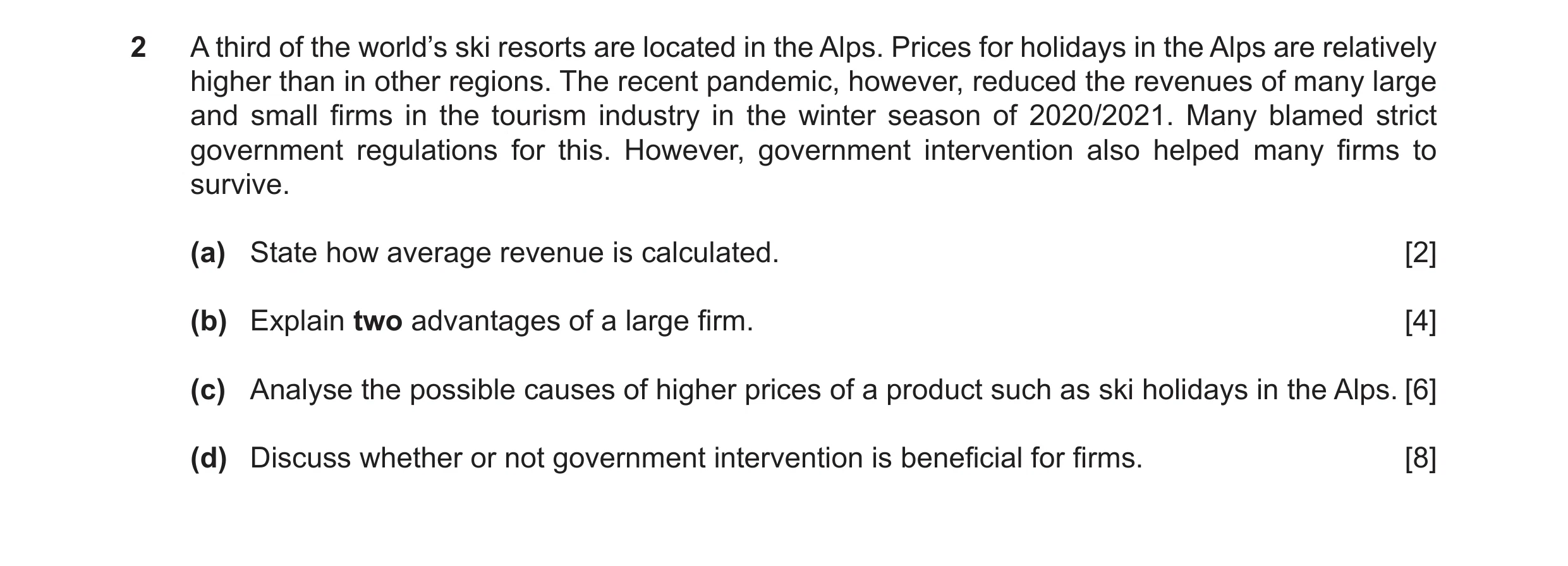 Question 41: A third of the world’s ski resorts are located in the Alps. Prices for holidays in the Alps are relatively higher than in other regions. Th…