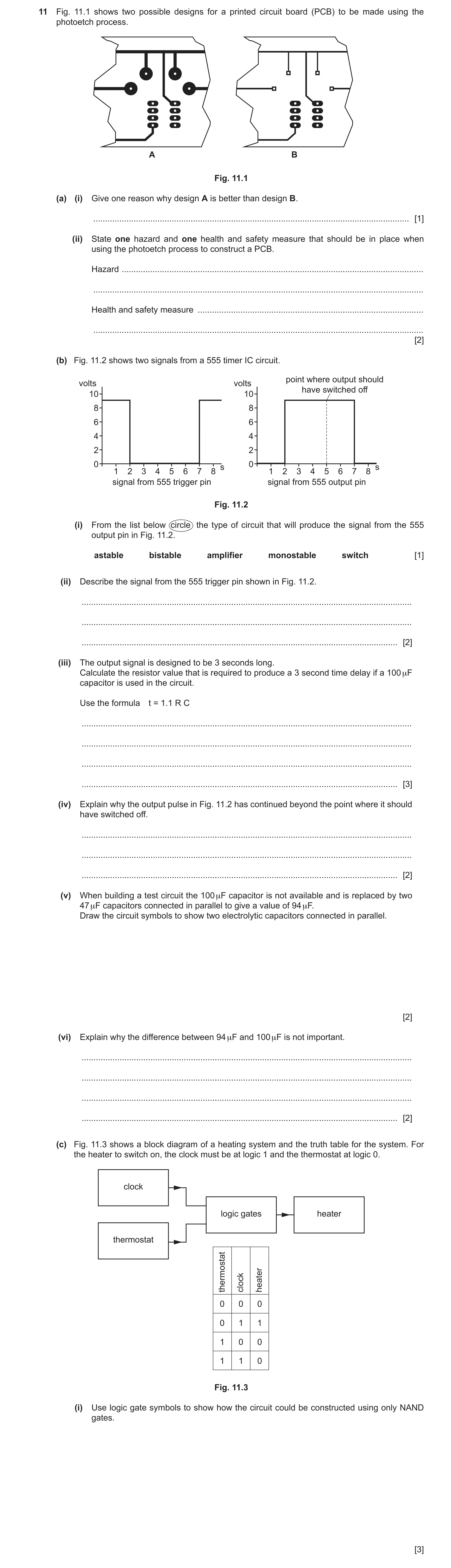 Question 158: Fig. 11.1 shows two possible designs for a printed circuit board (PCB) to be made using the photoetch process. A B Fig. 11.1 (a) (i) Give o…