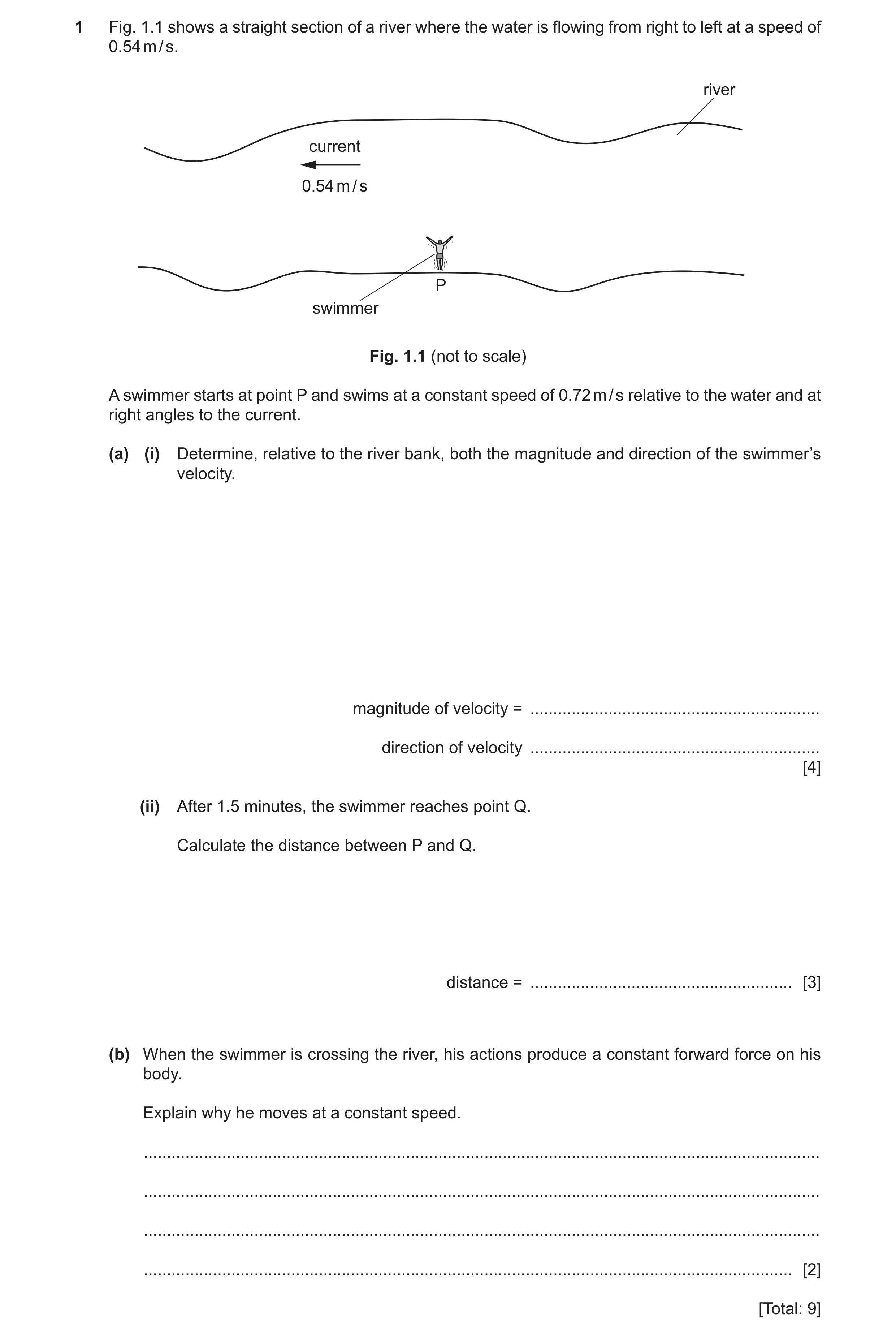 Question 43: Fig. 1.1 shows a straight section of a river where the water is flowing from right to left at a speed of 0.54 m / s. river current 0.54 m /…