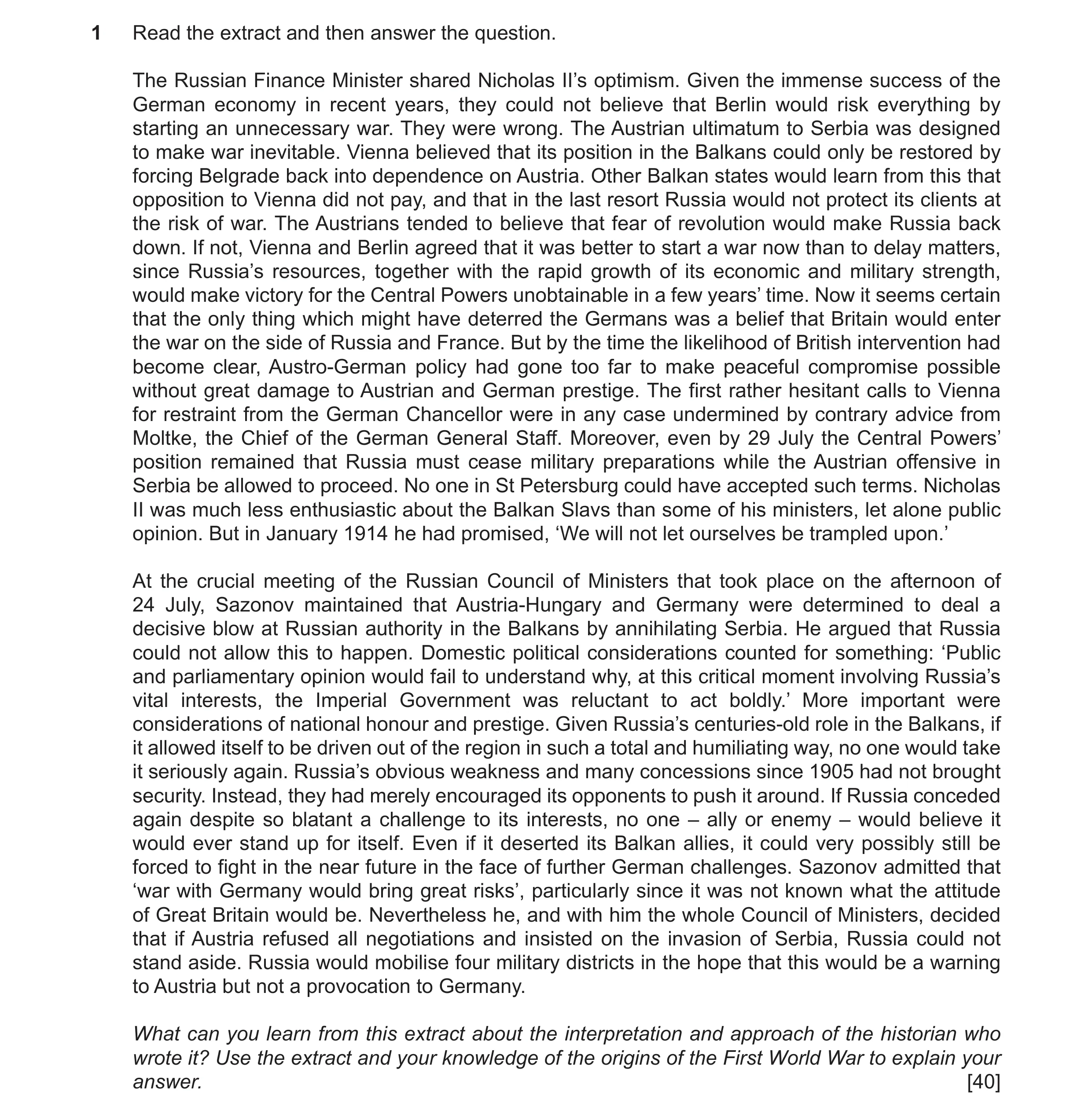 Question 23: Read the extract and then answer the question. The Russian Finance Minister shared Nicholas II’s optimism. Given the immense success of the…