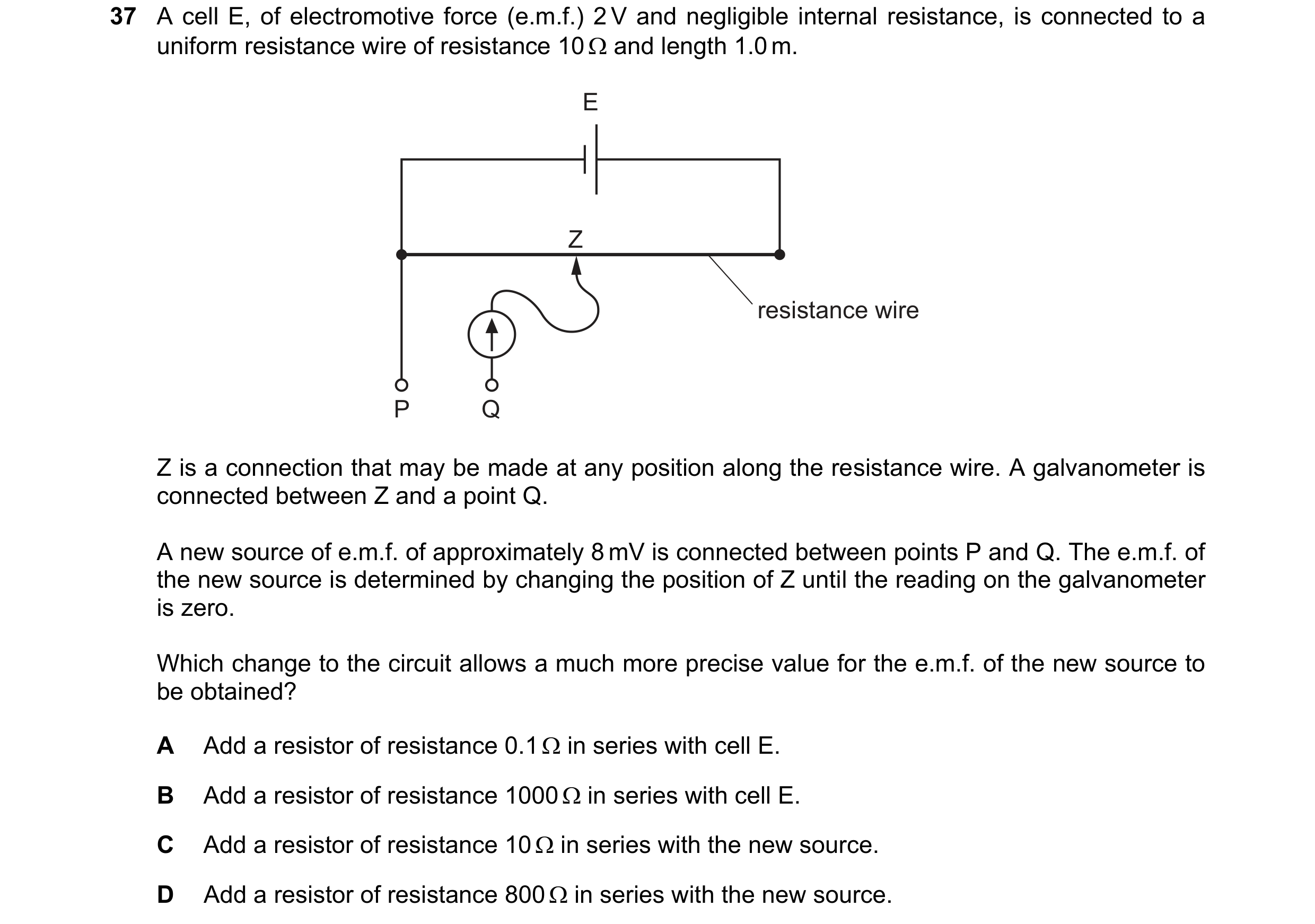 Question 104: A cell E, of electromotive force (e.m.f.) 2 V and negligible internal resistance, is connected to a uniform resistance wire of resistance 1…