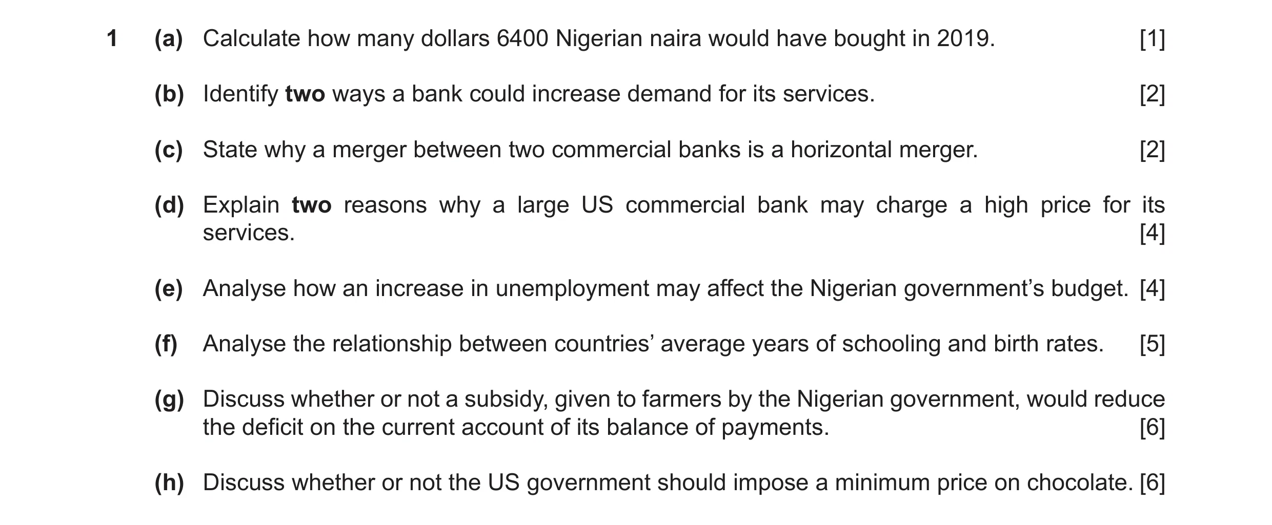 Question 27: (a) Calculate how many dollars 6400 Nigerian naira would have bought in 2019. [1] (b) Identify two ways a bank could increase demand for it…