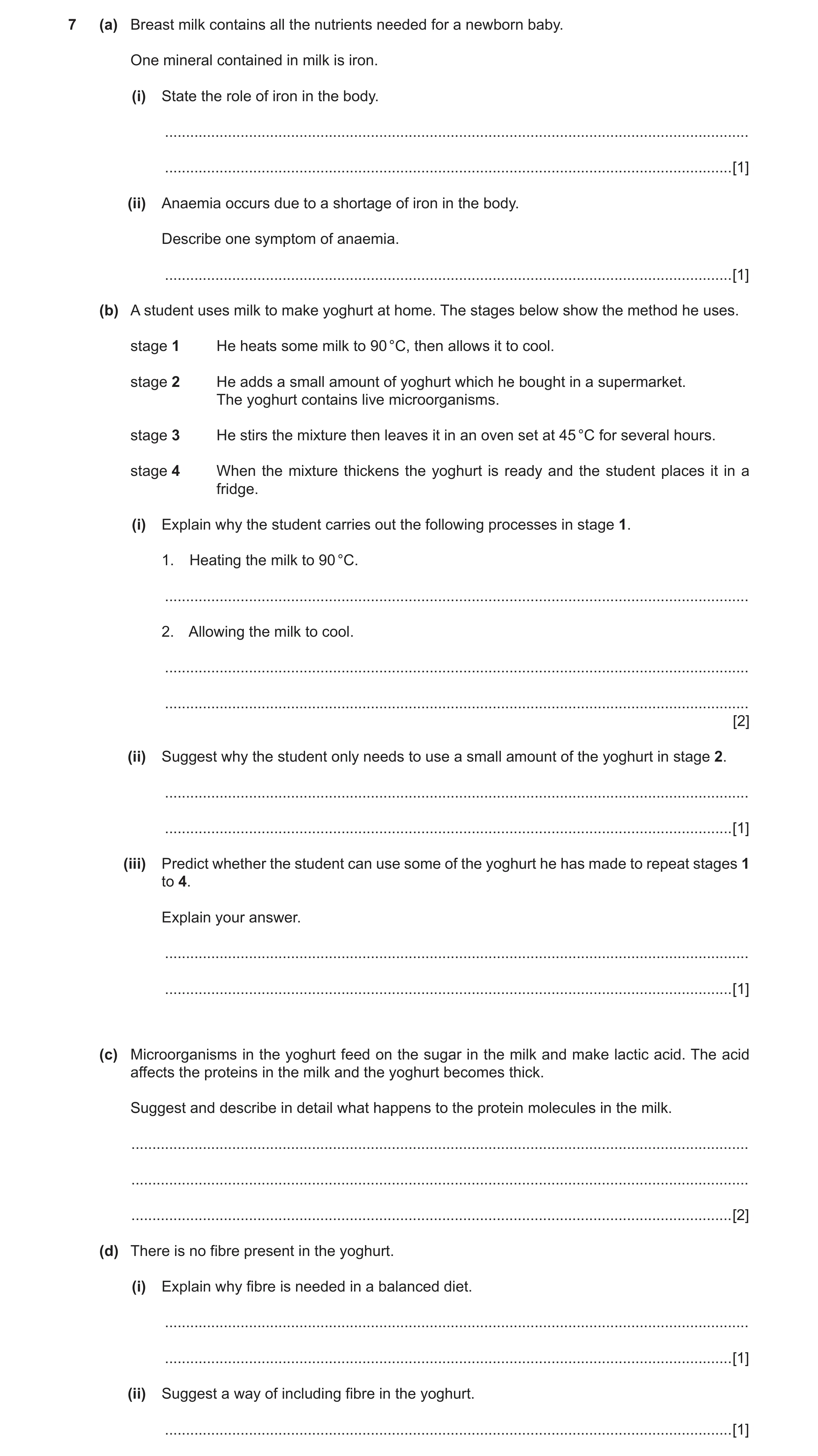 Question 2: (a) Breast milk contains all the nutrients needed for a newborn baby. One mineral contained in milk is iron. (i) State the role of iron in …