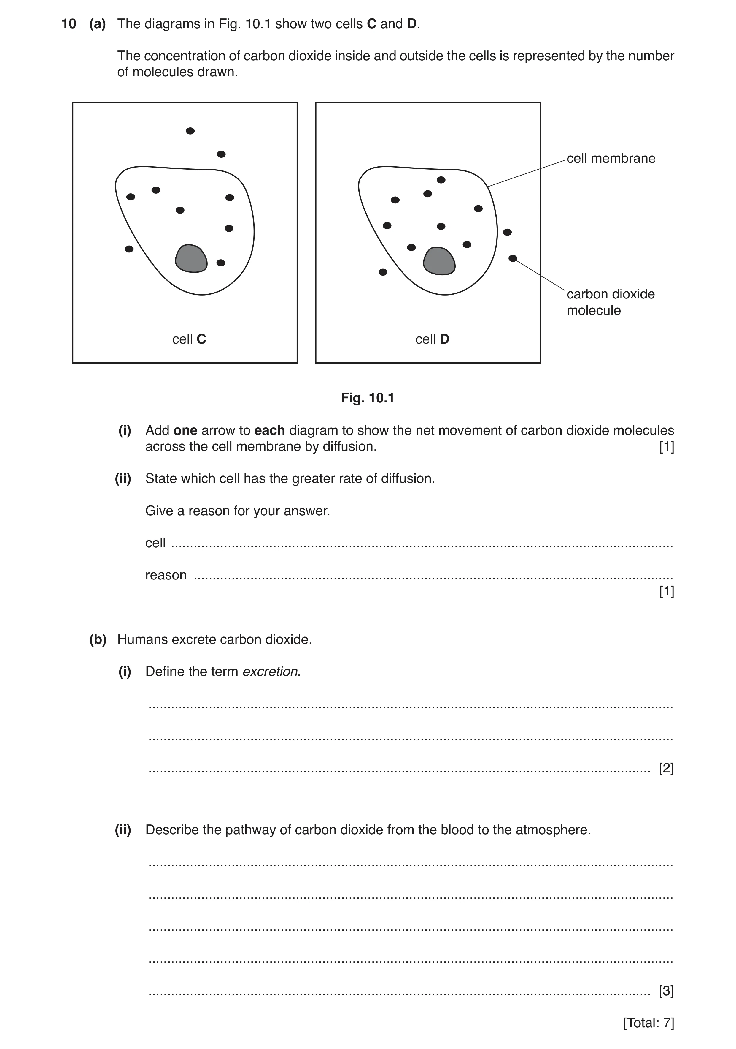 Question 4: (a) The diagrams in Fig. 10.1 show two cells C and D. The concentration of carbon dioxide inside and outside the cells is represented by th…