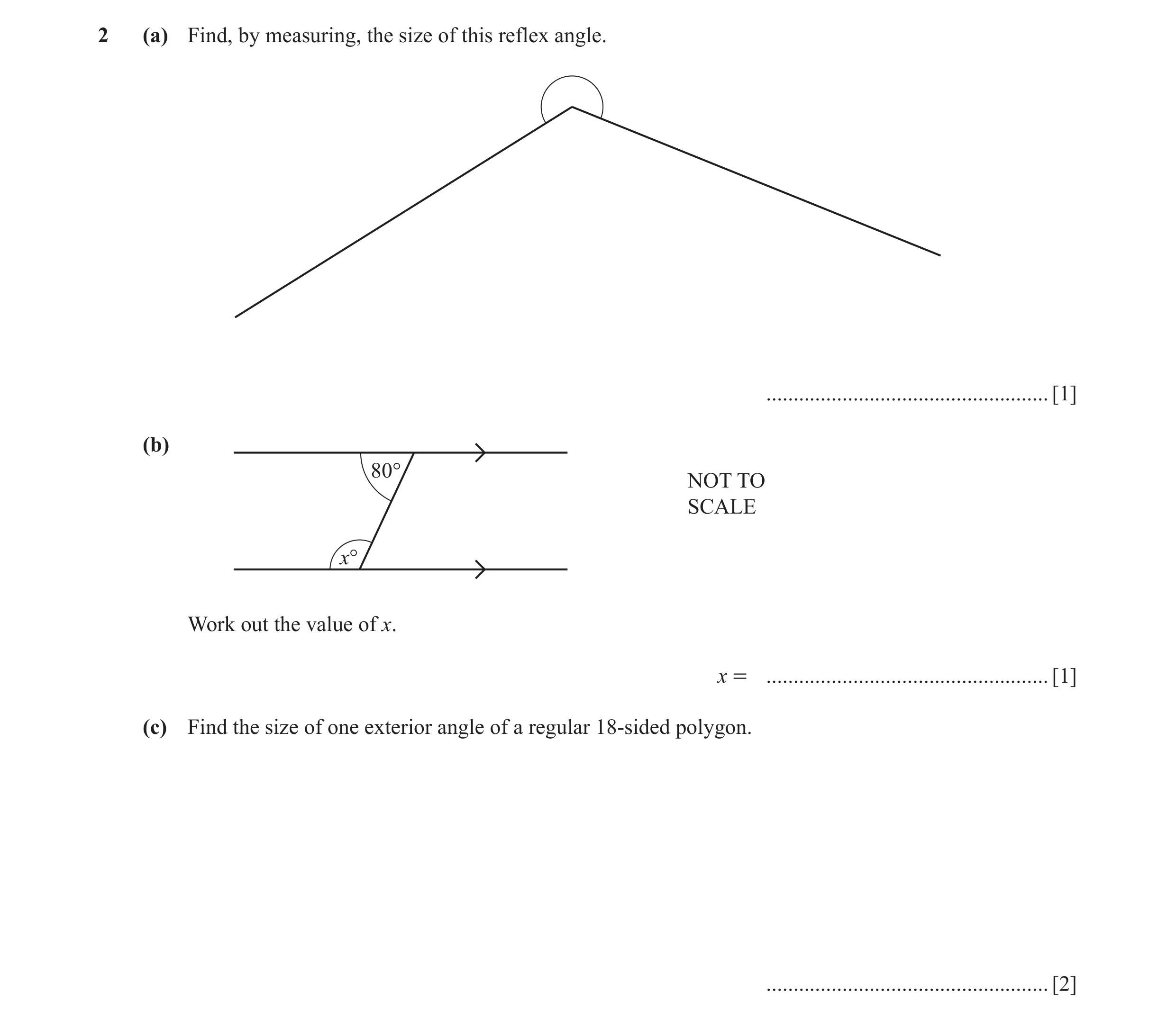 Question 3: (a) Find, by measuring, the size of this reflex angle. .................................................... [1] (b) 80° NOT TO SCALE x° Wor…