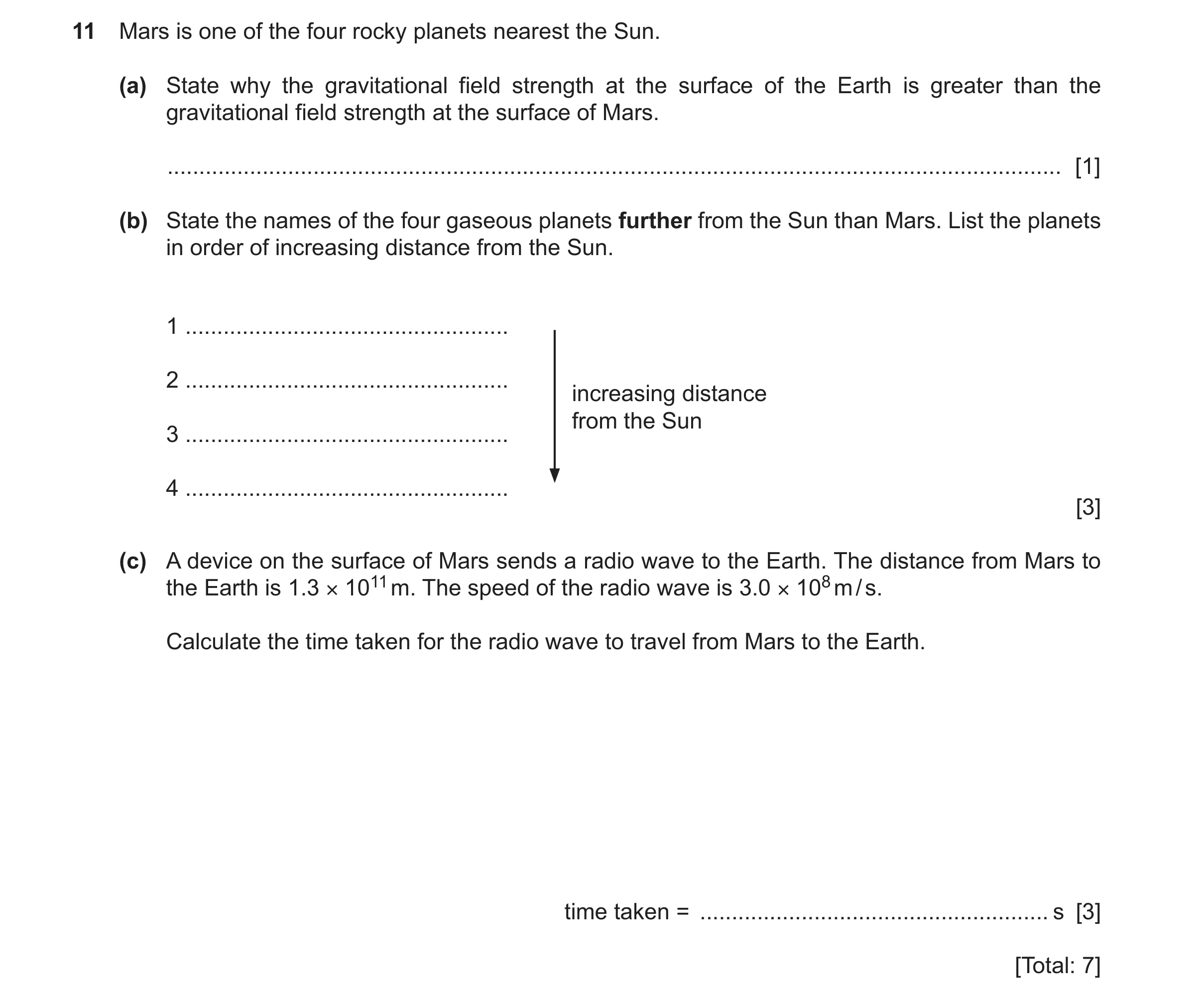 Question 76: Mars is one of the four rocky planets nearest the Sun. (a) State why the gravitational field strength at the surface of the Earth is greate…