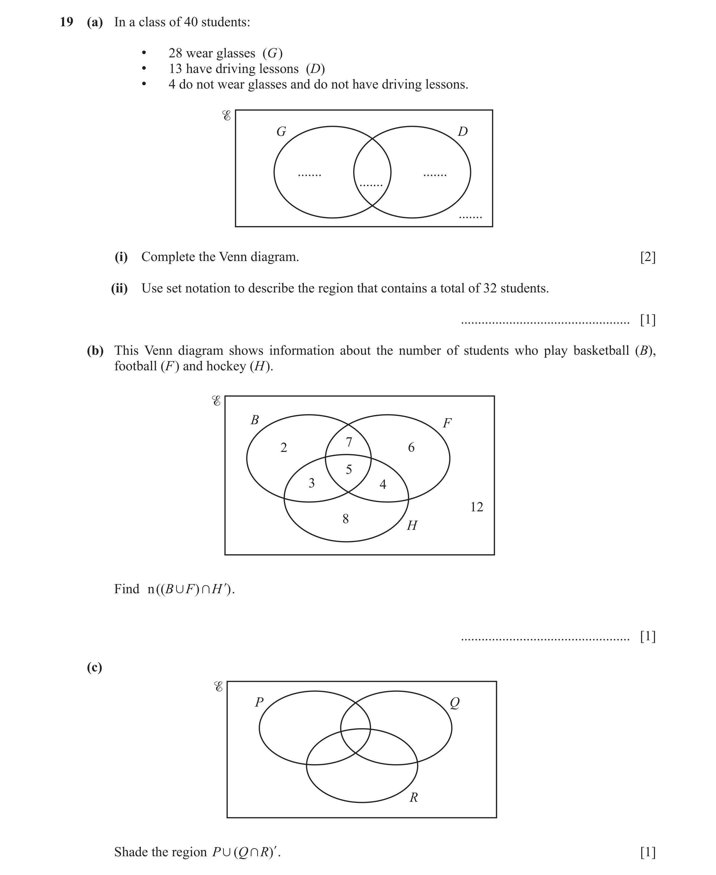 Question 35: (a) In a class of 40 students: • 28 wear glasses (G ) • 13 have driving lessons (D) • 4 do not wear glasses and do not have driving lessons…