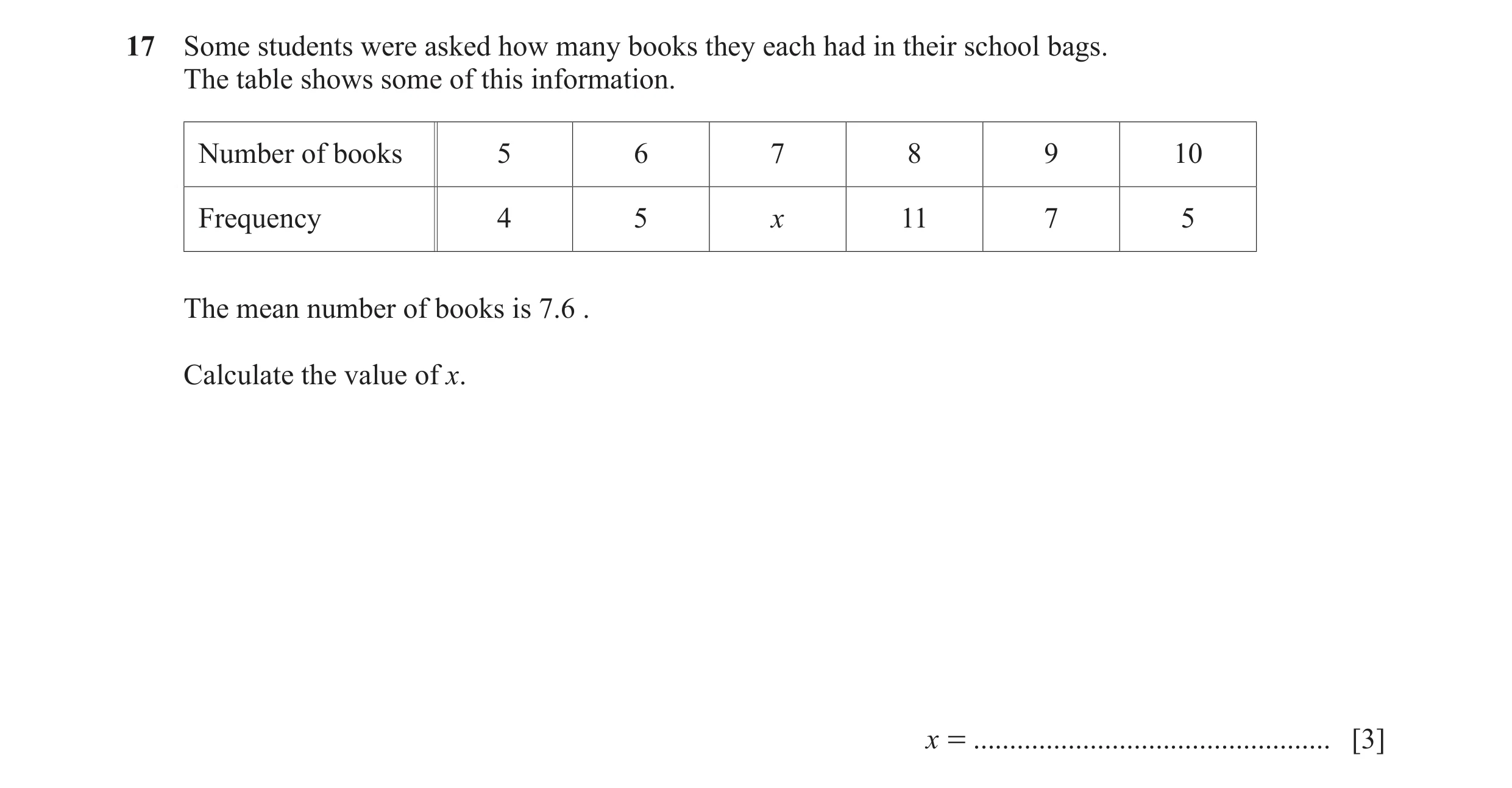 Question 32: Some students were asked how many books they each had in their school bags. The table shows some of this information. Number of books 5 6 7…