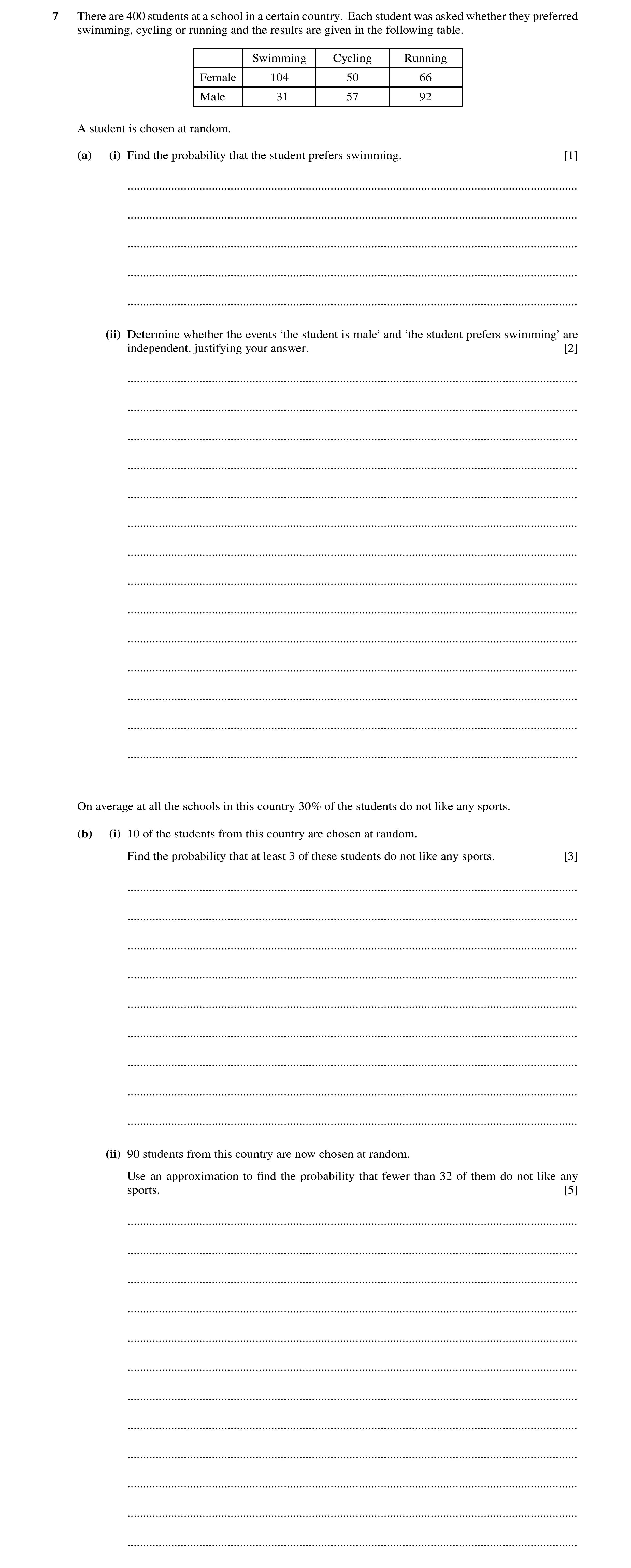 Question 21: There are 400 students at a school in a certain country. Each student was asked whether they preferred swimming, cycling or running and the…