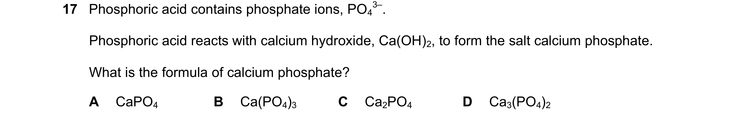 Question 5: Phosphoric acid contains phosphate ions, PO4 3–. Phosphoric acid reacts with calcium hydroxide, Ca(OH)2, to form the salt calcium phosphate…