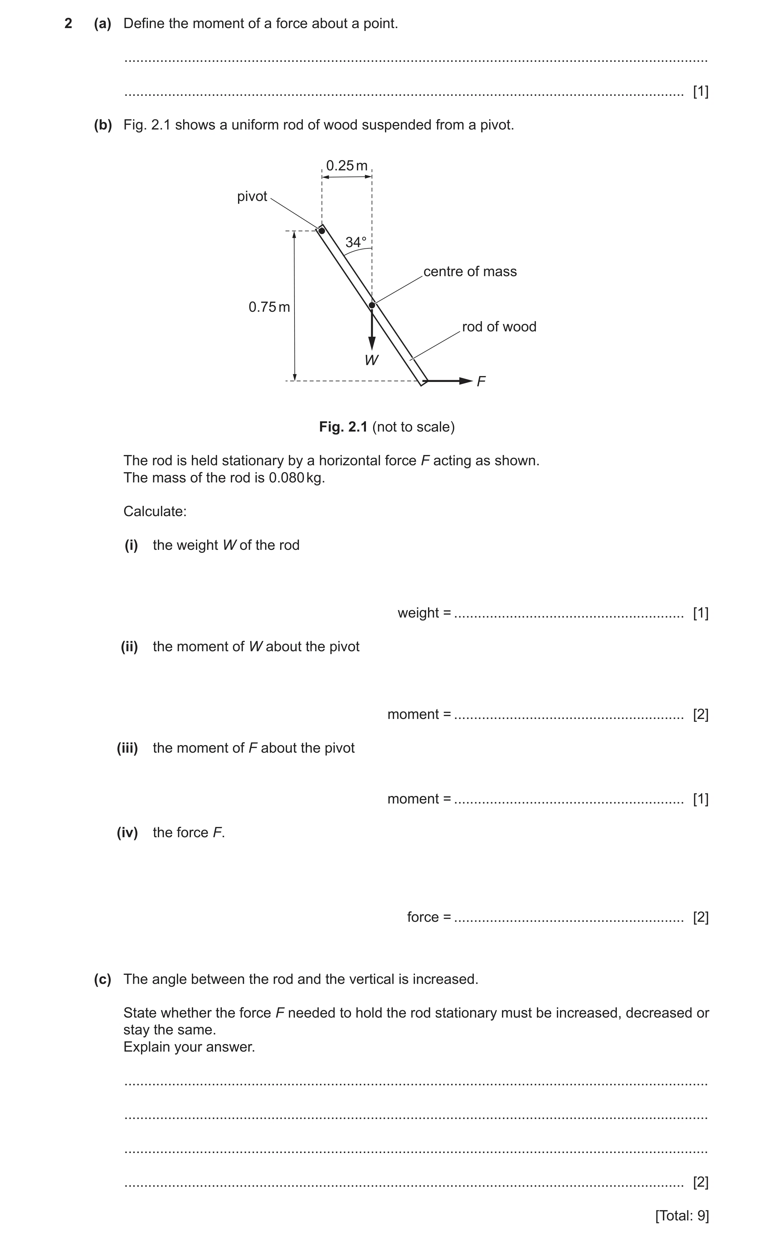Question 28: (a) Define the moment of a force about a point. ...........................................................................................…