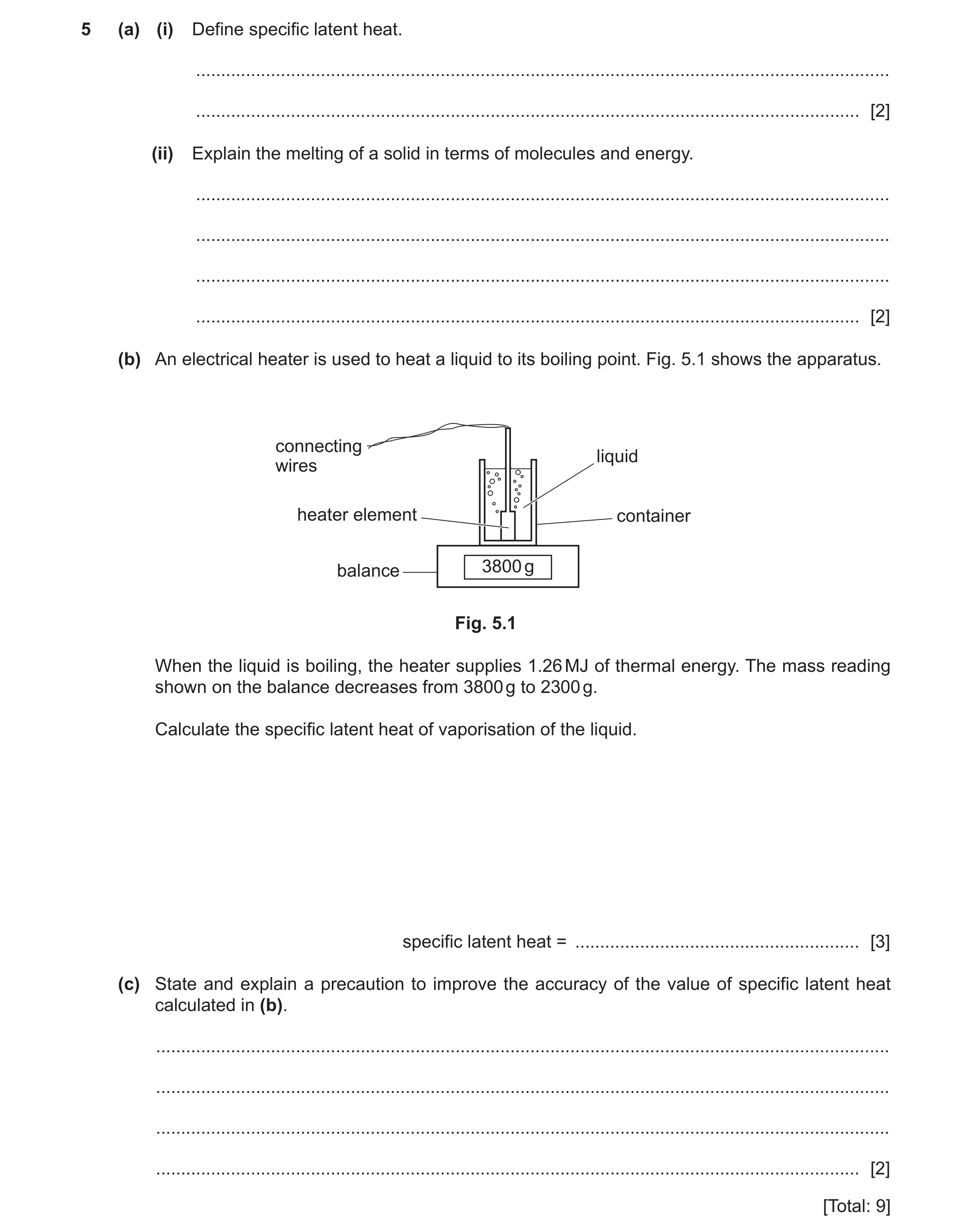 Question 23: (a) (i) Define specific latent heat. ......................................................................................................…