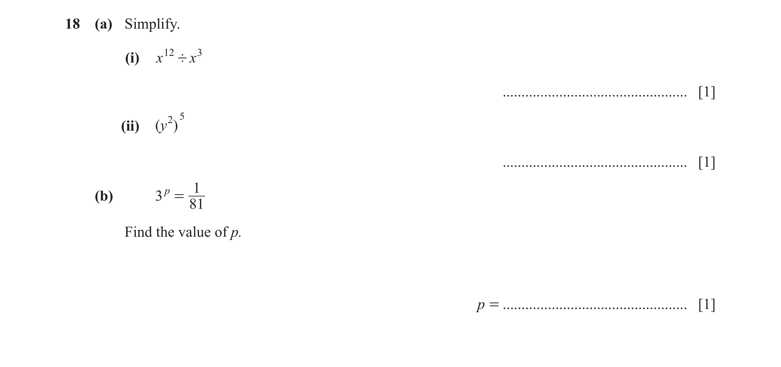 Question 42: (a) Simplify. (i) x 12 ' x 3 ................................................. [1] 5 (ii) ( y2 ) ..........................................…